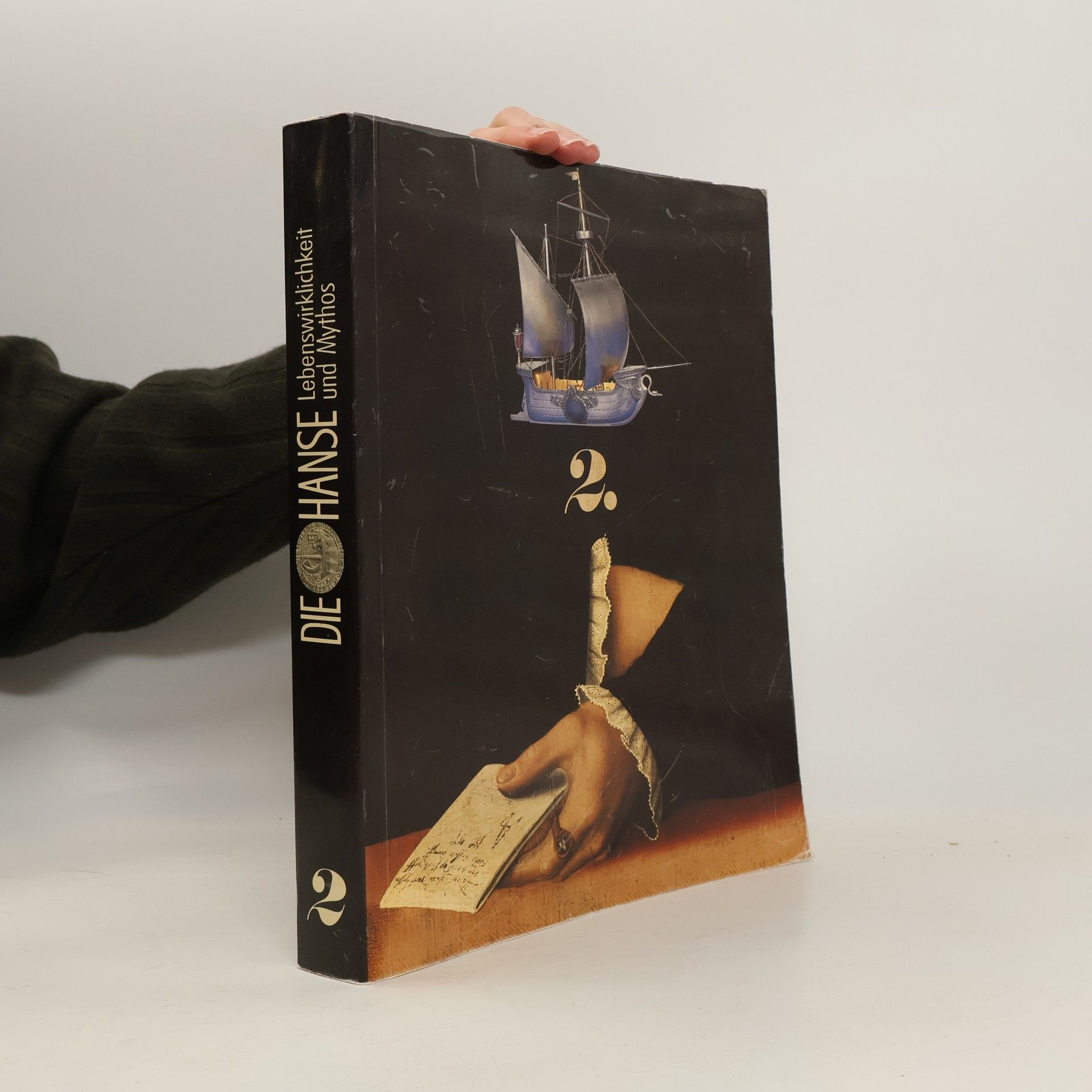 AA.VV. Die Hanse 2. Lebenswirklichkeit und Mythos