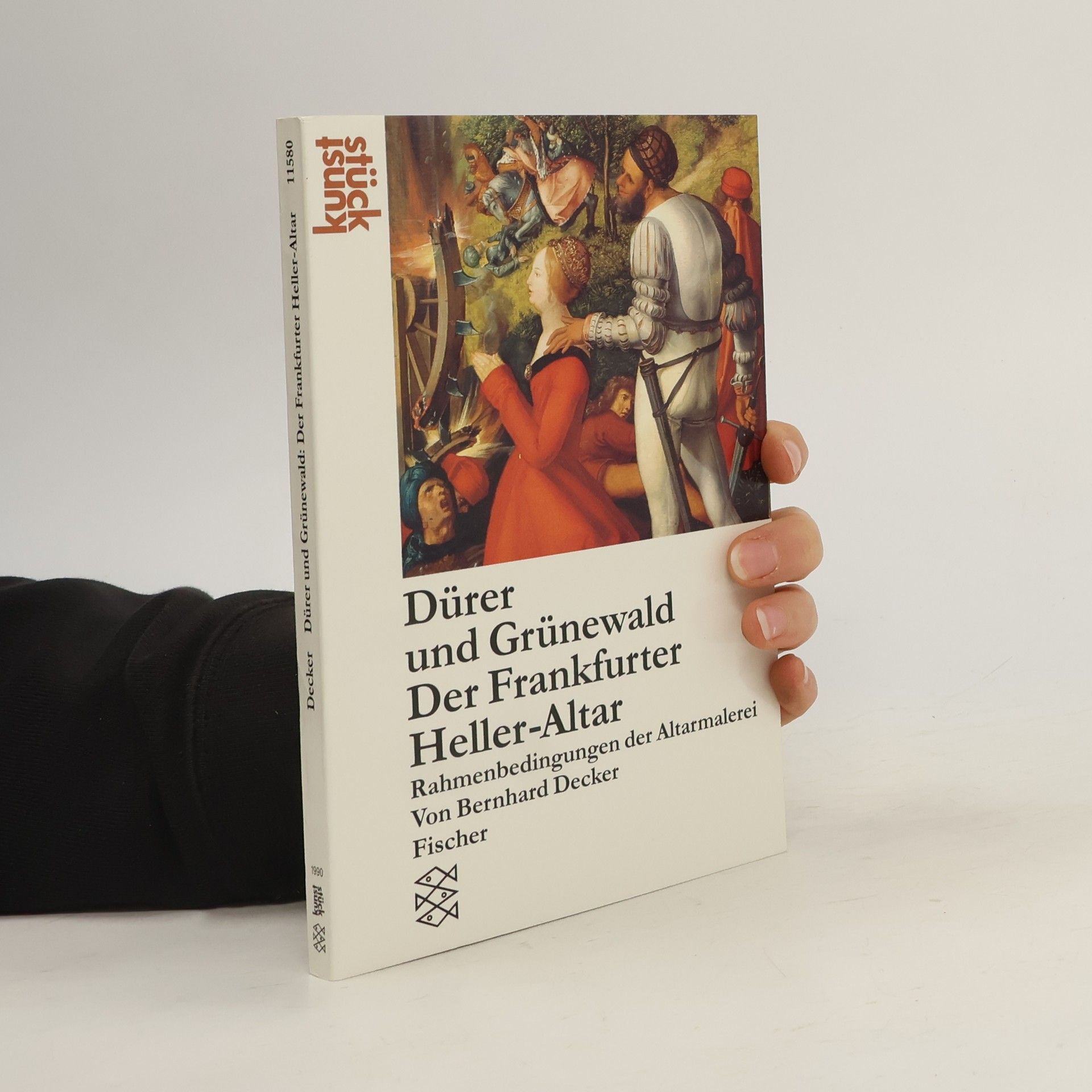 Bernhard Decker Dürer und Grünewald, der Frankfurter Heller-Altar