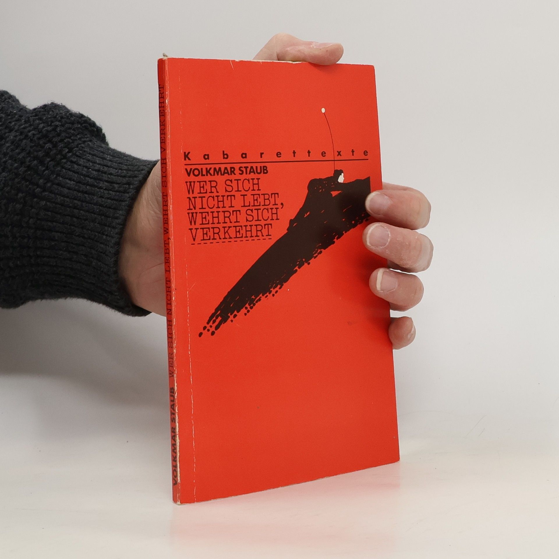 AA.VV. Wer sich nicht lebt wehrt sich verkehrt