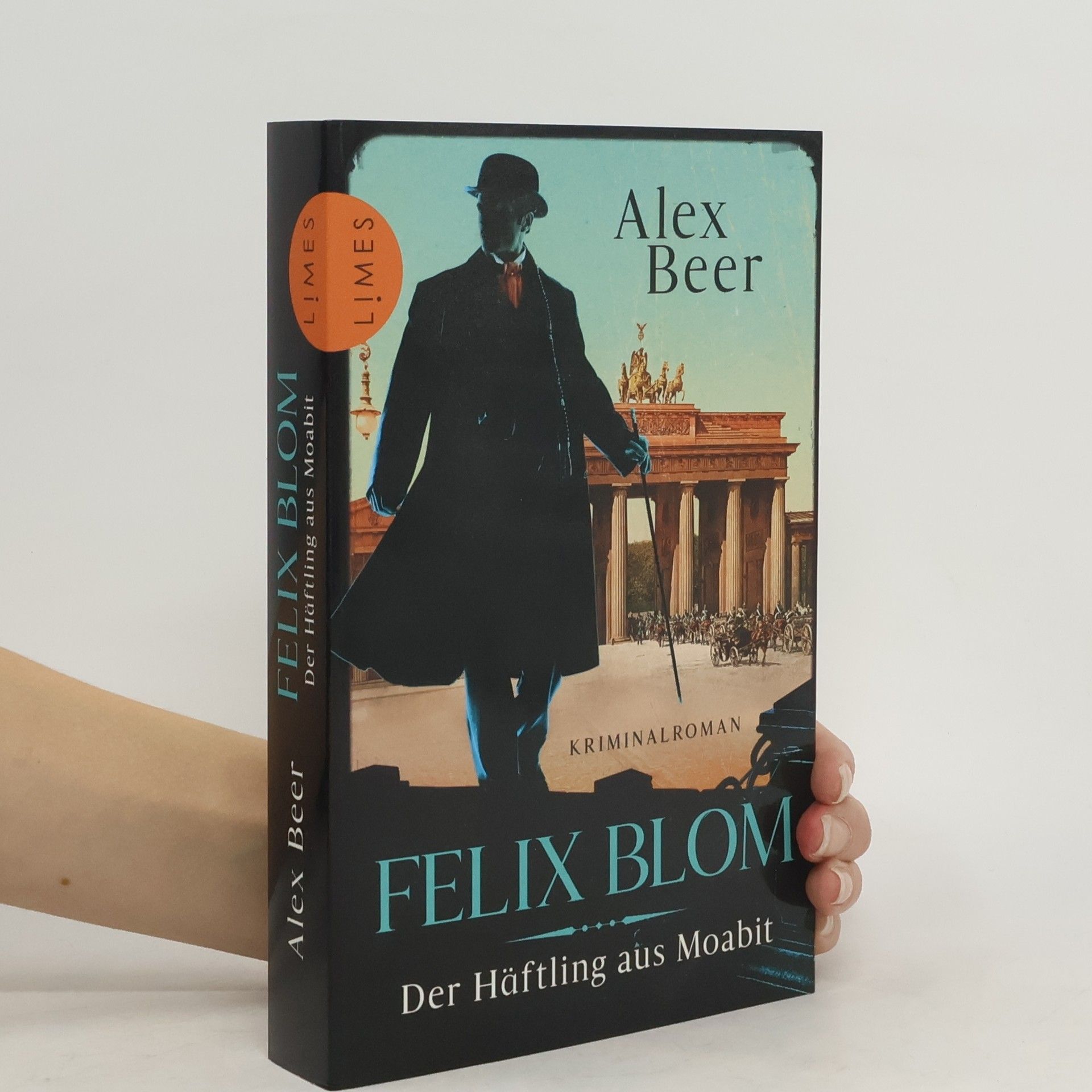Alex Beer Felix Blom. Der Häftling aus Moabit