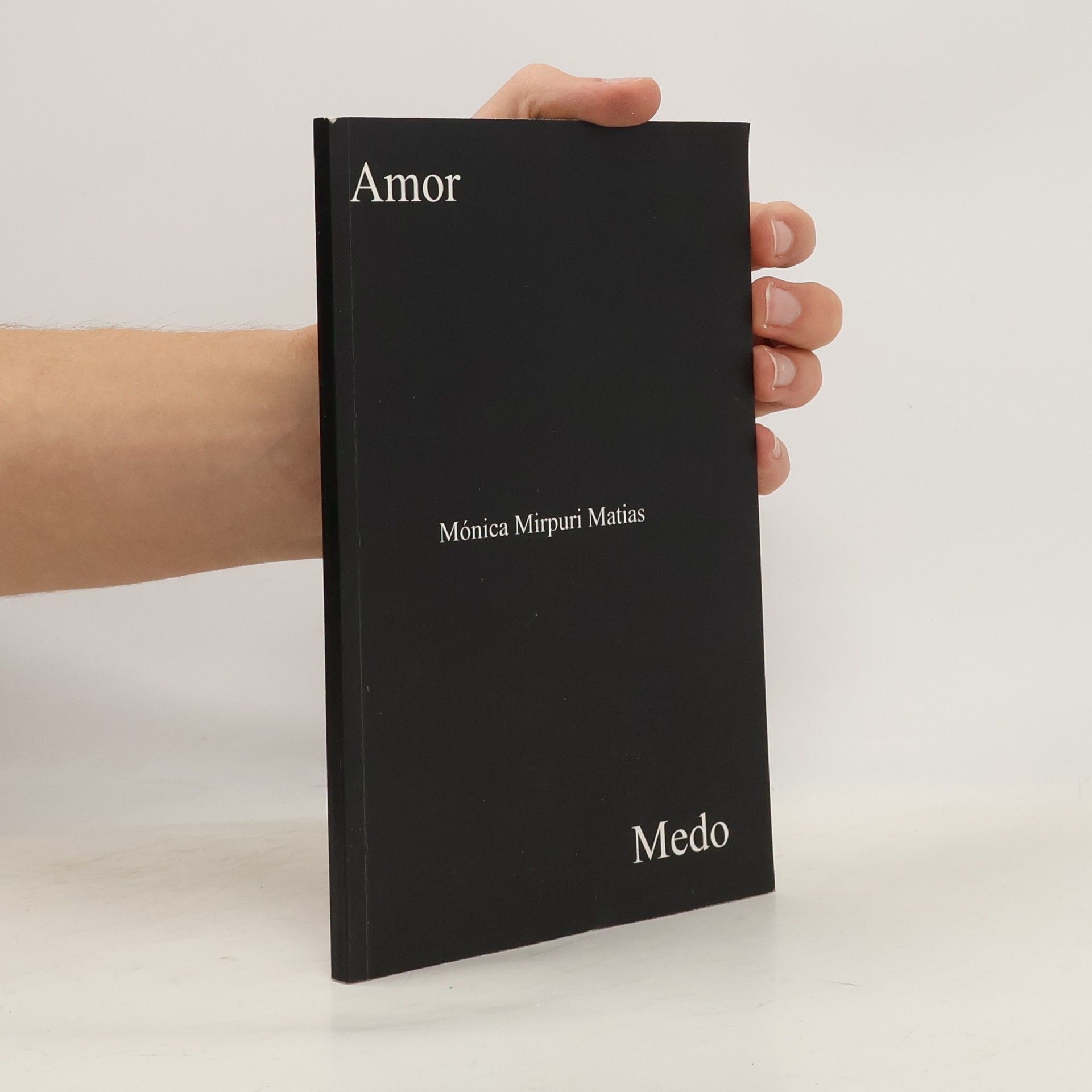 Mónica Mirpuri Matias Amor. Medo