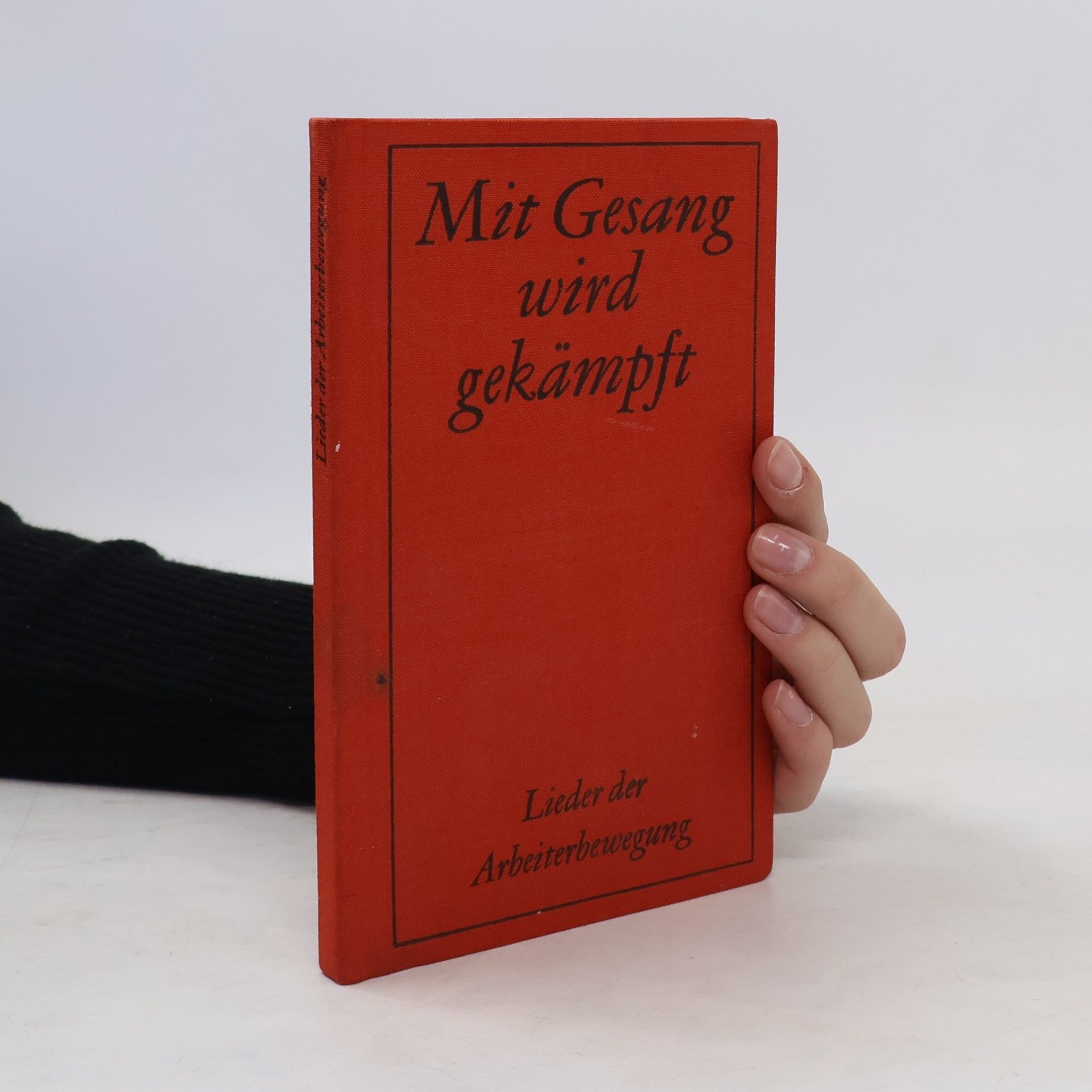 Collectif d'auteurs Mit Gesang wird gekämpft