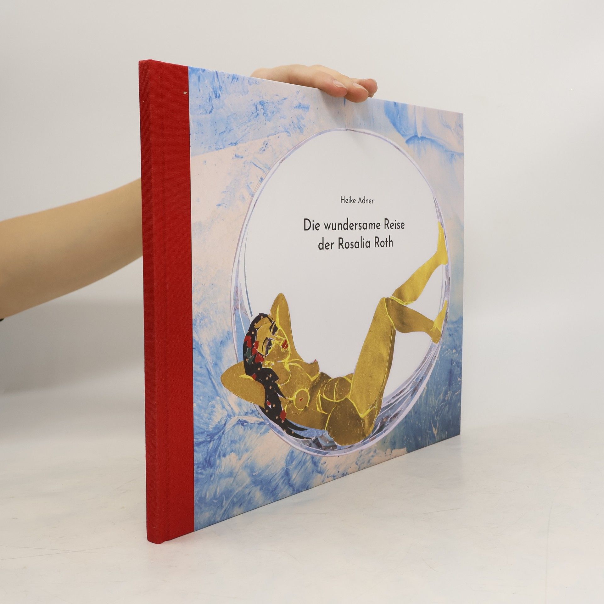 Heike Adner Die wundersame Reise der Rosalia Roth