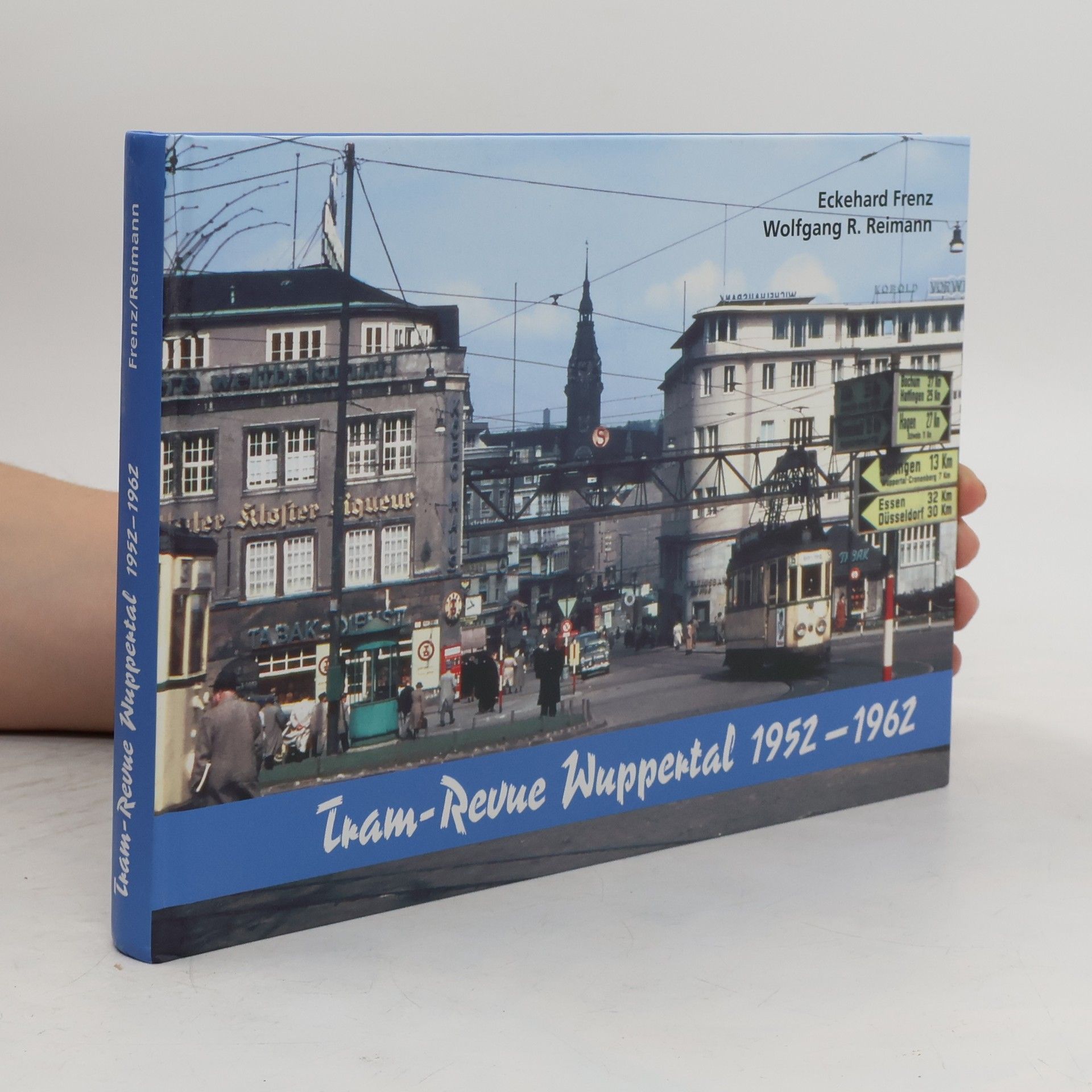 Eckehard Frenz Tram-Revue Wuppertal 1952 - 1962