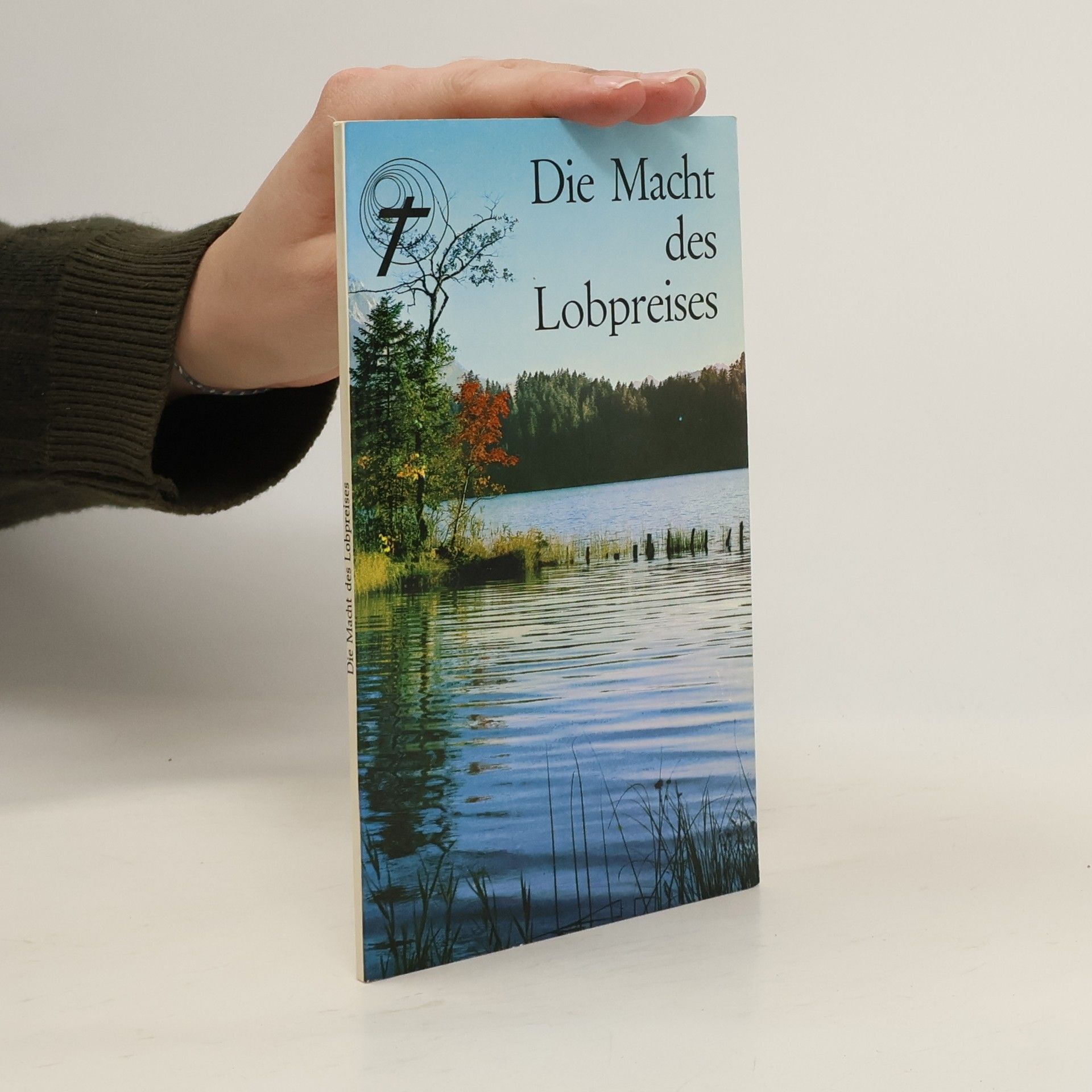 Autorenkollektiv Die Macht des Lobpreises