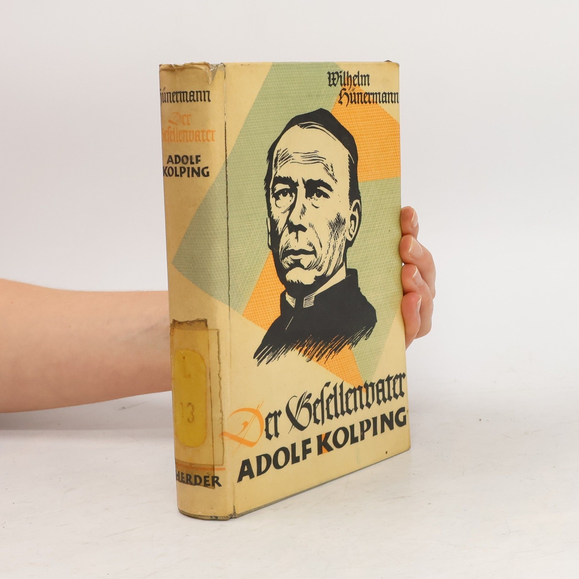 Wilhelm Hünermann Der Befellenvater Adolf Kolping