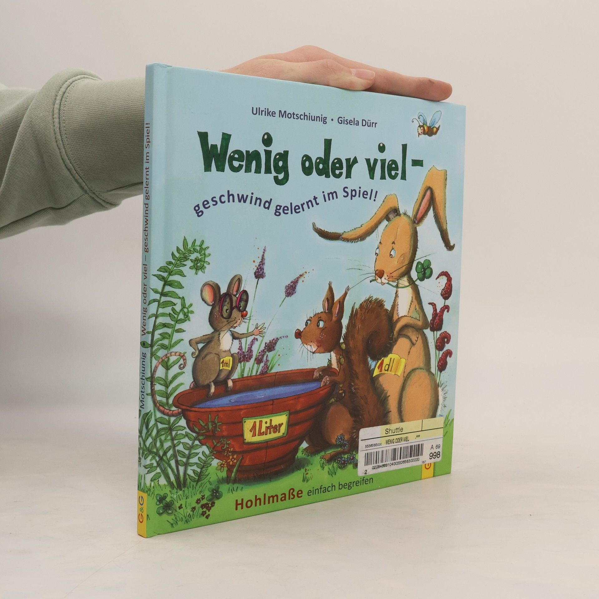 Ulrike Motschiunig Wenig oder viel - geschwind gelernt im Spiel!