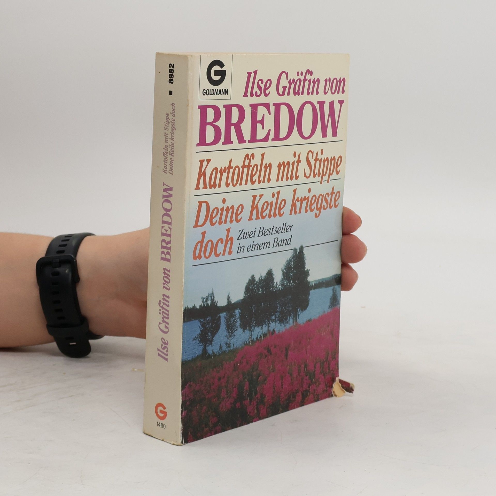 Ilse Gräffin von Bredow  Kartoffeln mit Stippe / Deine Keile kriegste doch. Zwei Bestseller in einem Band.