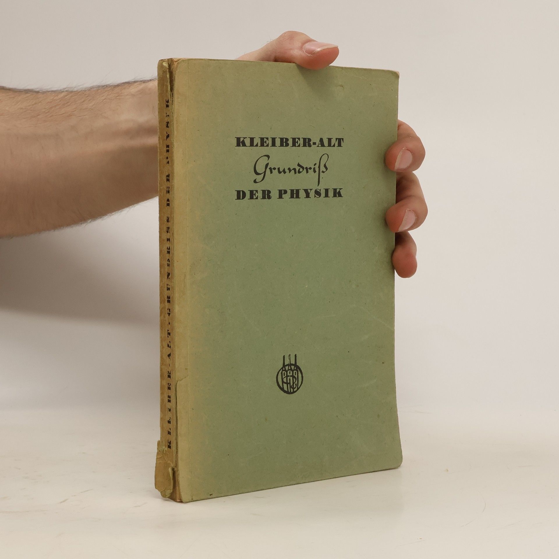 Johann Kleiber Grundriss der Physik