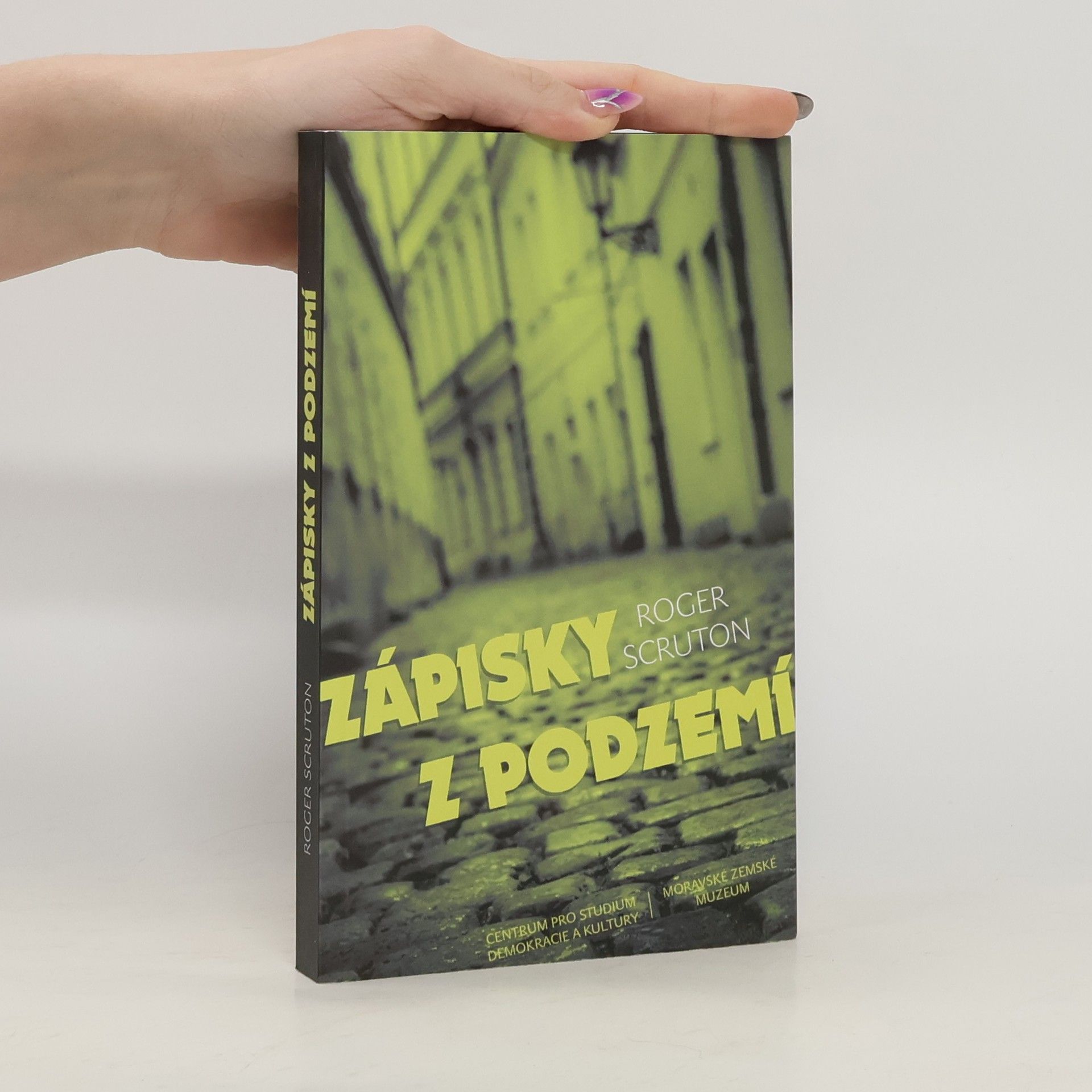 Roger Scruton Zápisky z podzemí