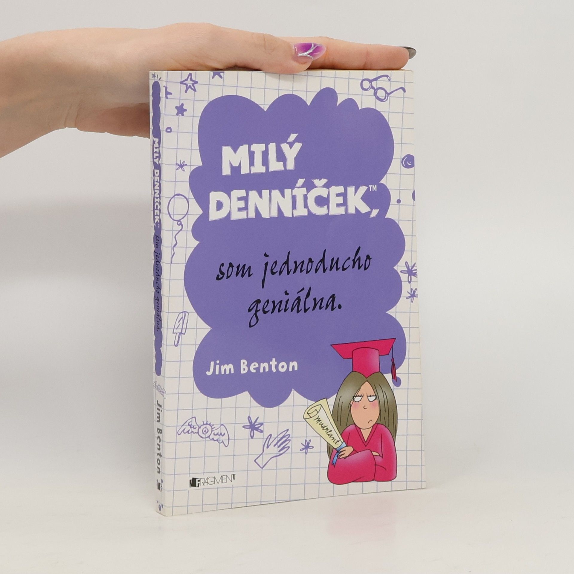 Jim Benton Milý denníček, som jednoducho geniálna