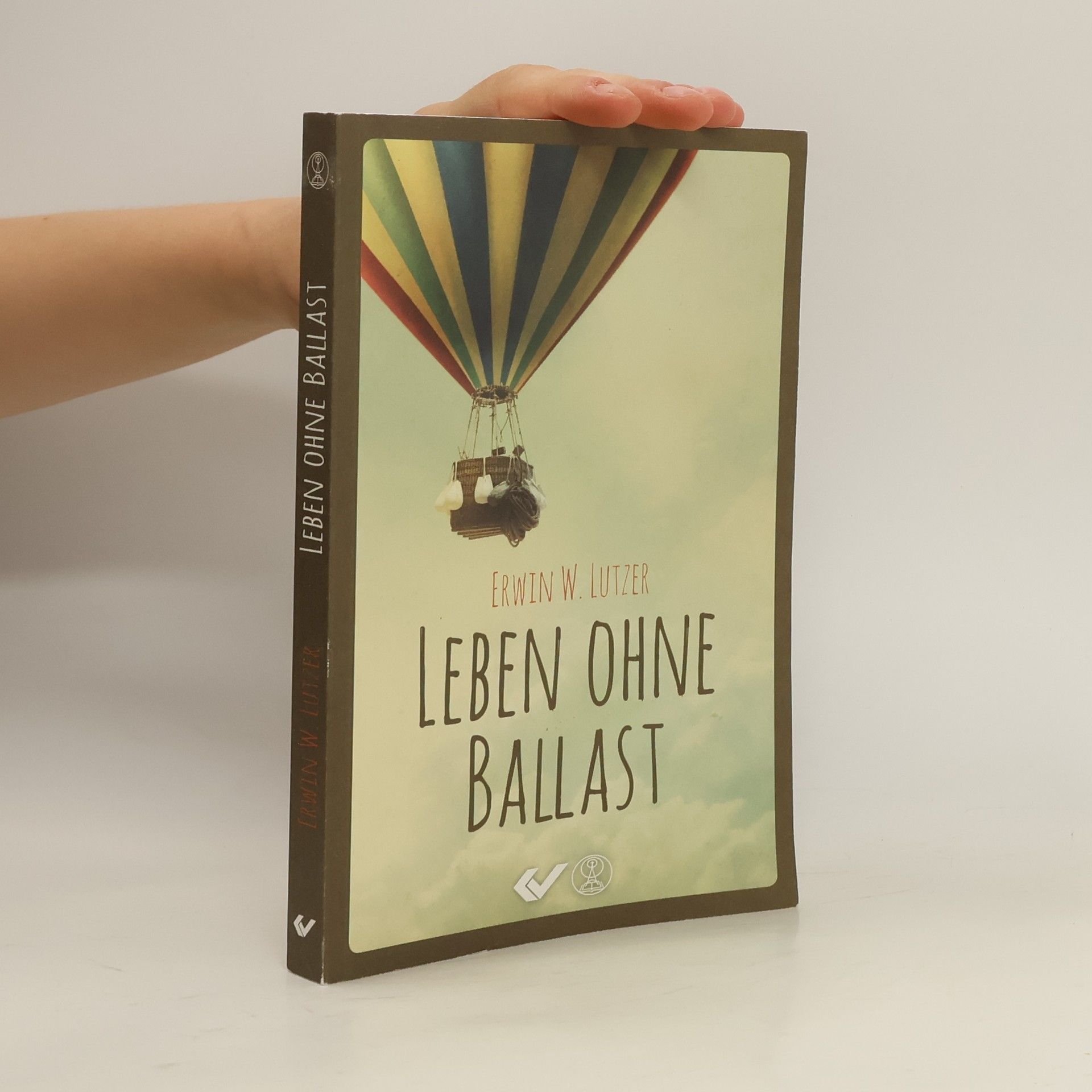 Erwin W. Lutzer Leben ohne Ballast