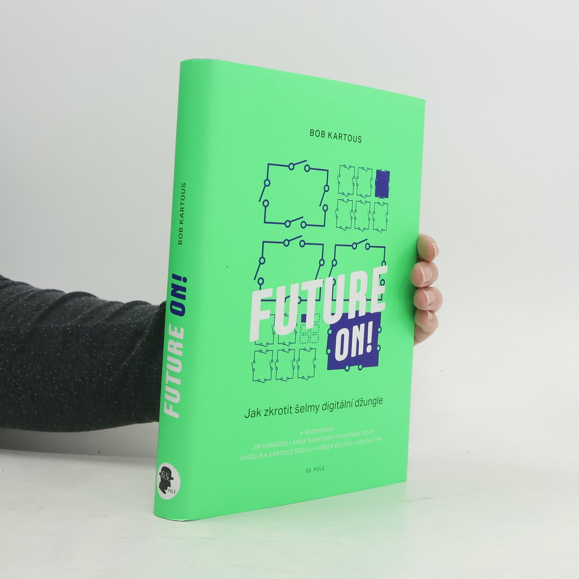 Future on! Jak zkrotit šelmy digitální džungle