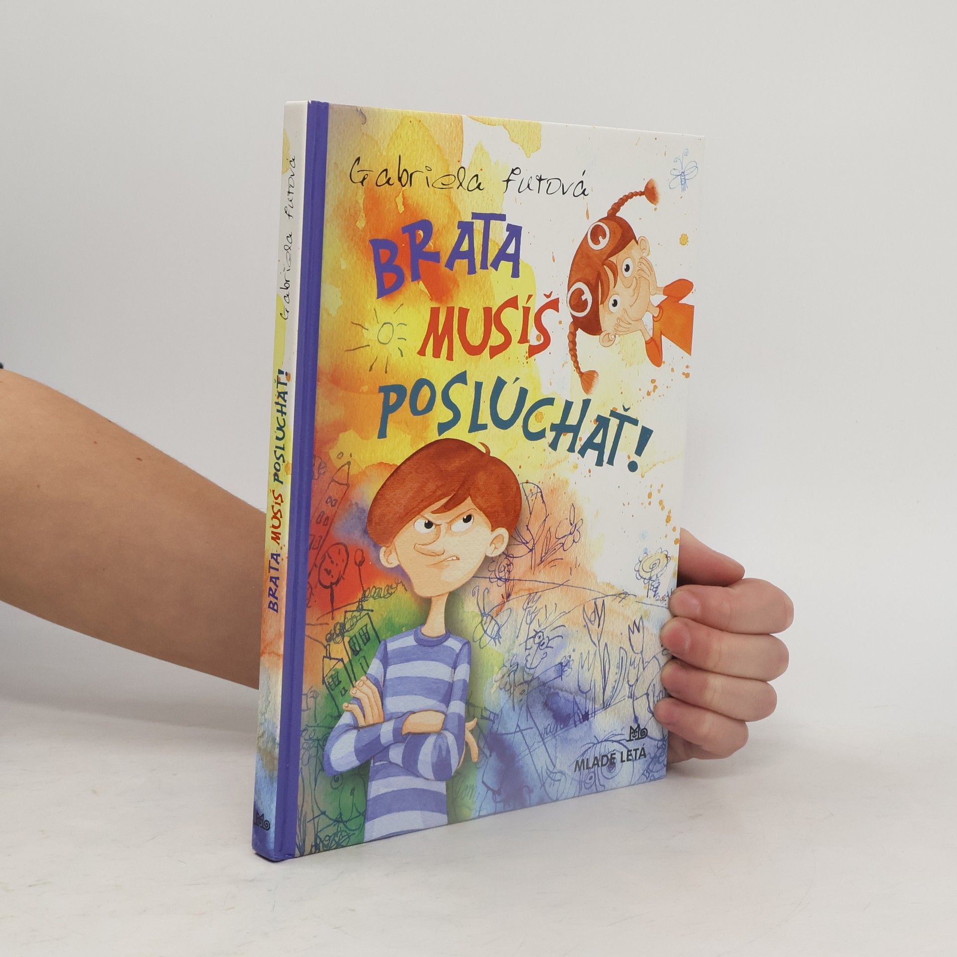 Gabriela Futová Brata musíš poslúchať!