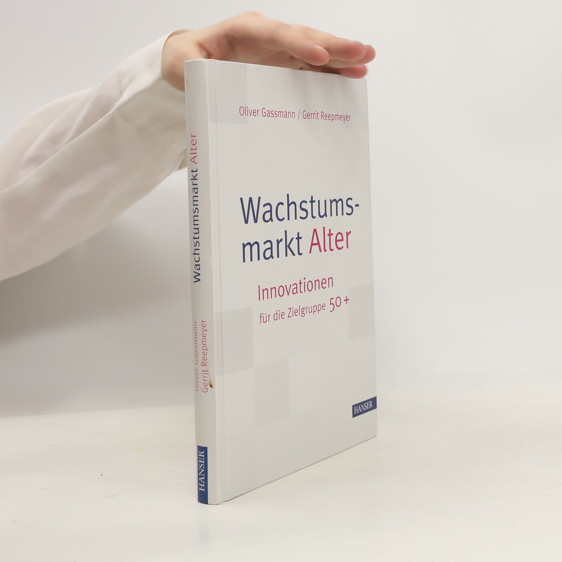 Oliver Gassmann Wachstumsmarkt Alter