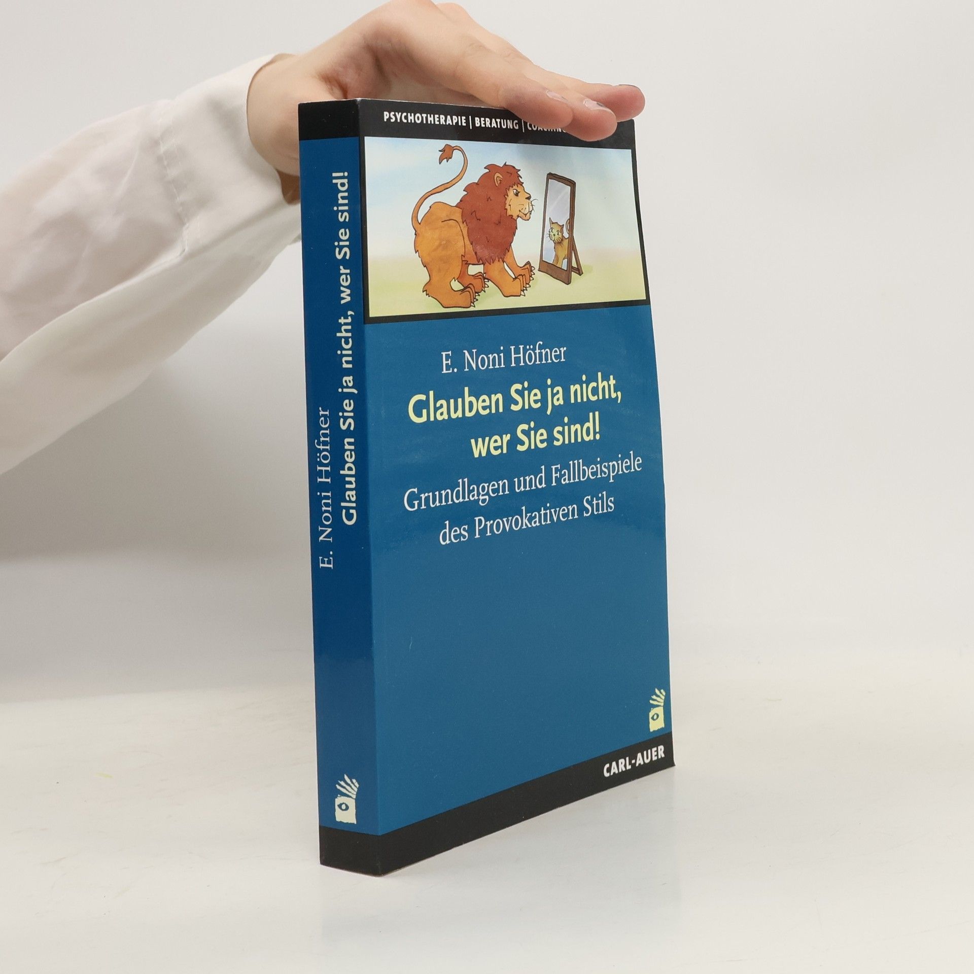 Glauben Sie ja nicht, wer Sie sind!