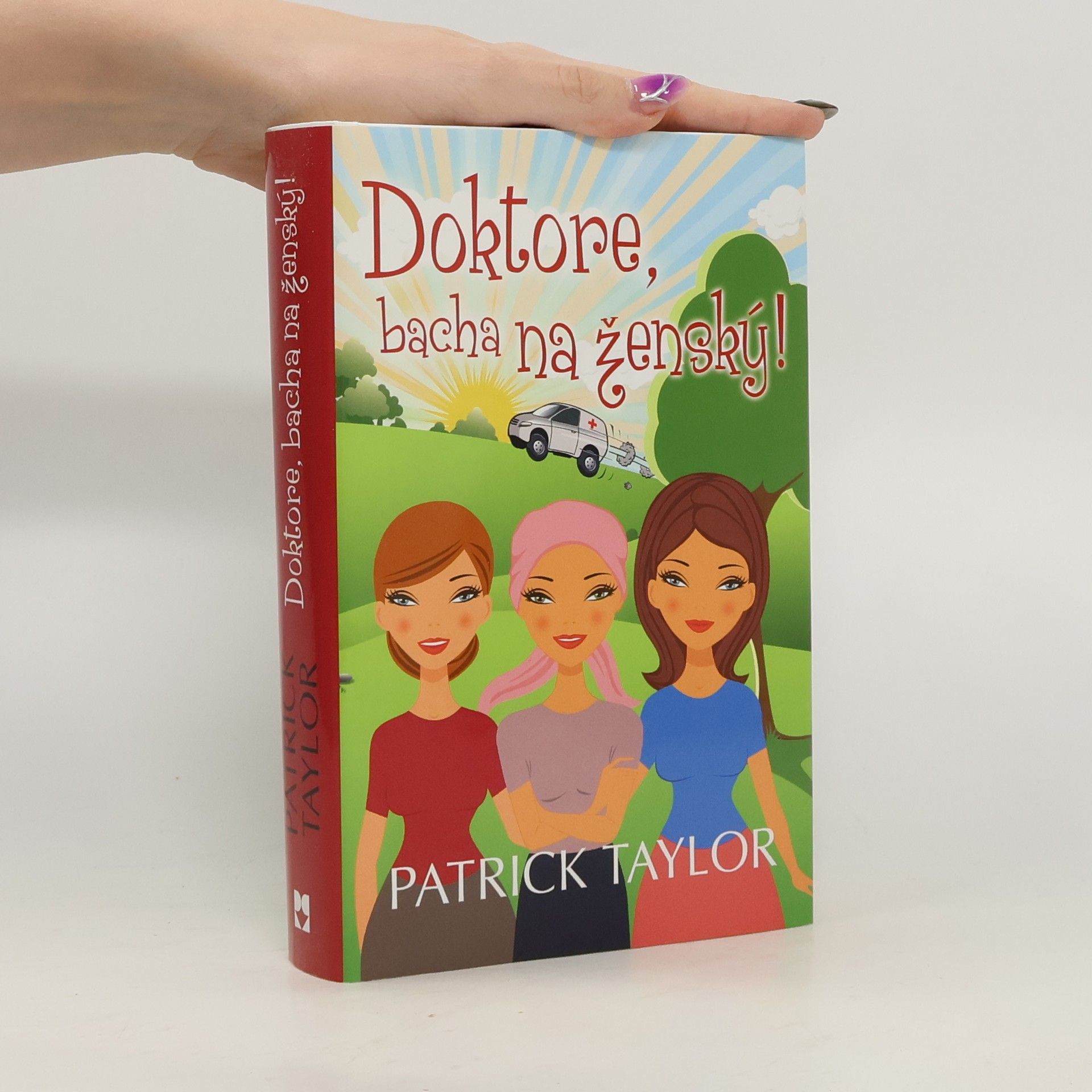 Patrick Taylor Doktore, bacha na ženský!