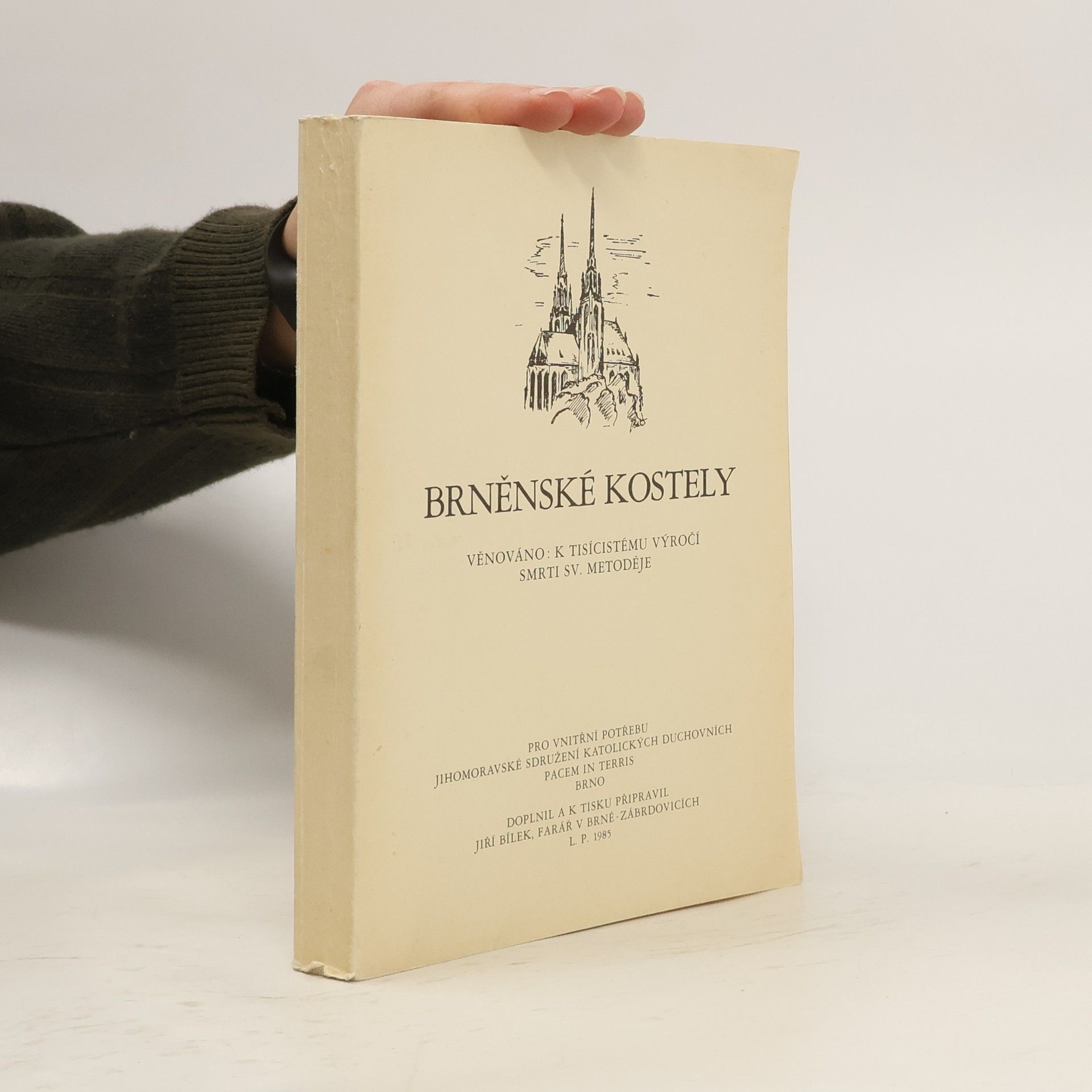 Brněnské kostely. Věnováno k tisícistému výročí smrti sv. Metoděje