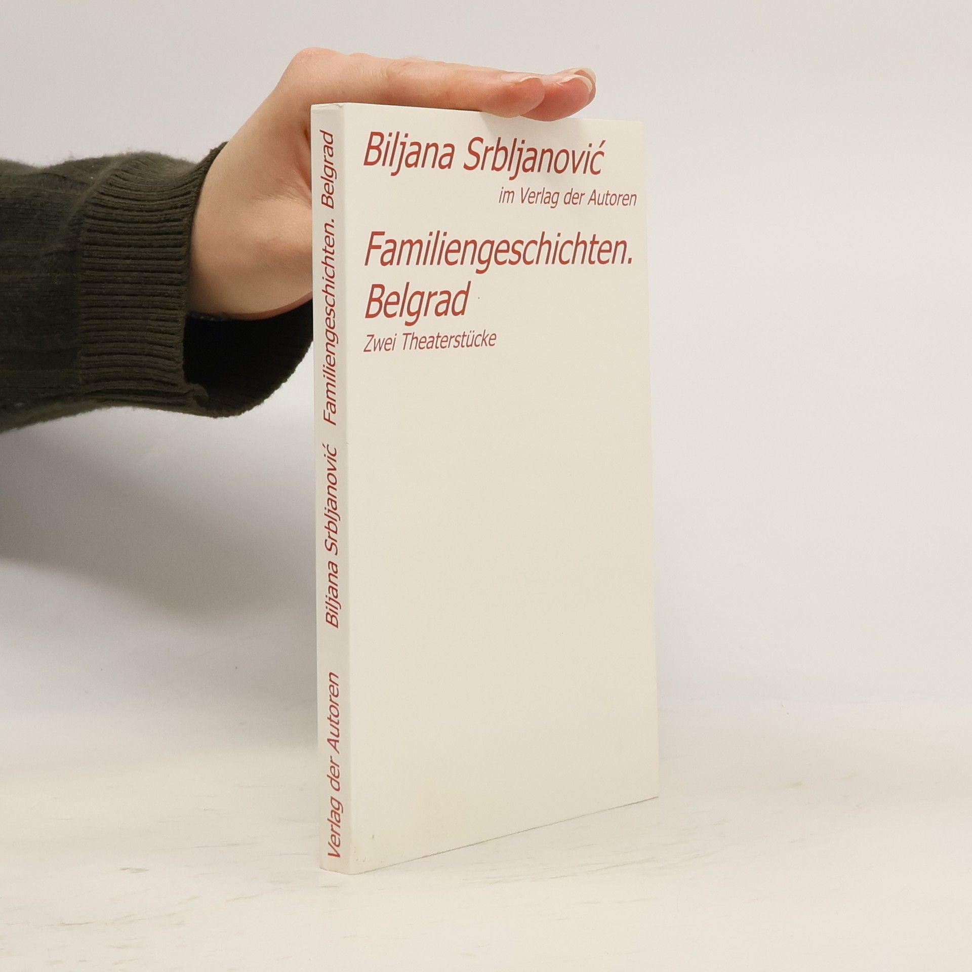 Biljana Srbljanovic Familiengeschichten, Belgrad