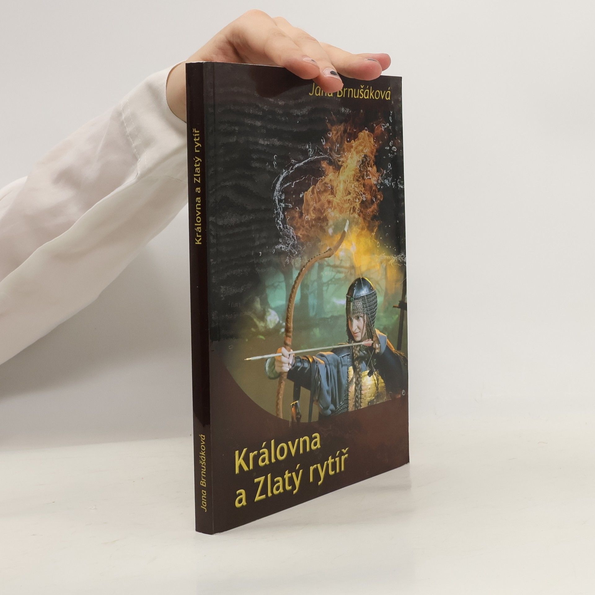 Jana Brnušáková Královna a Zlatý rytíř