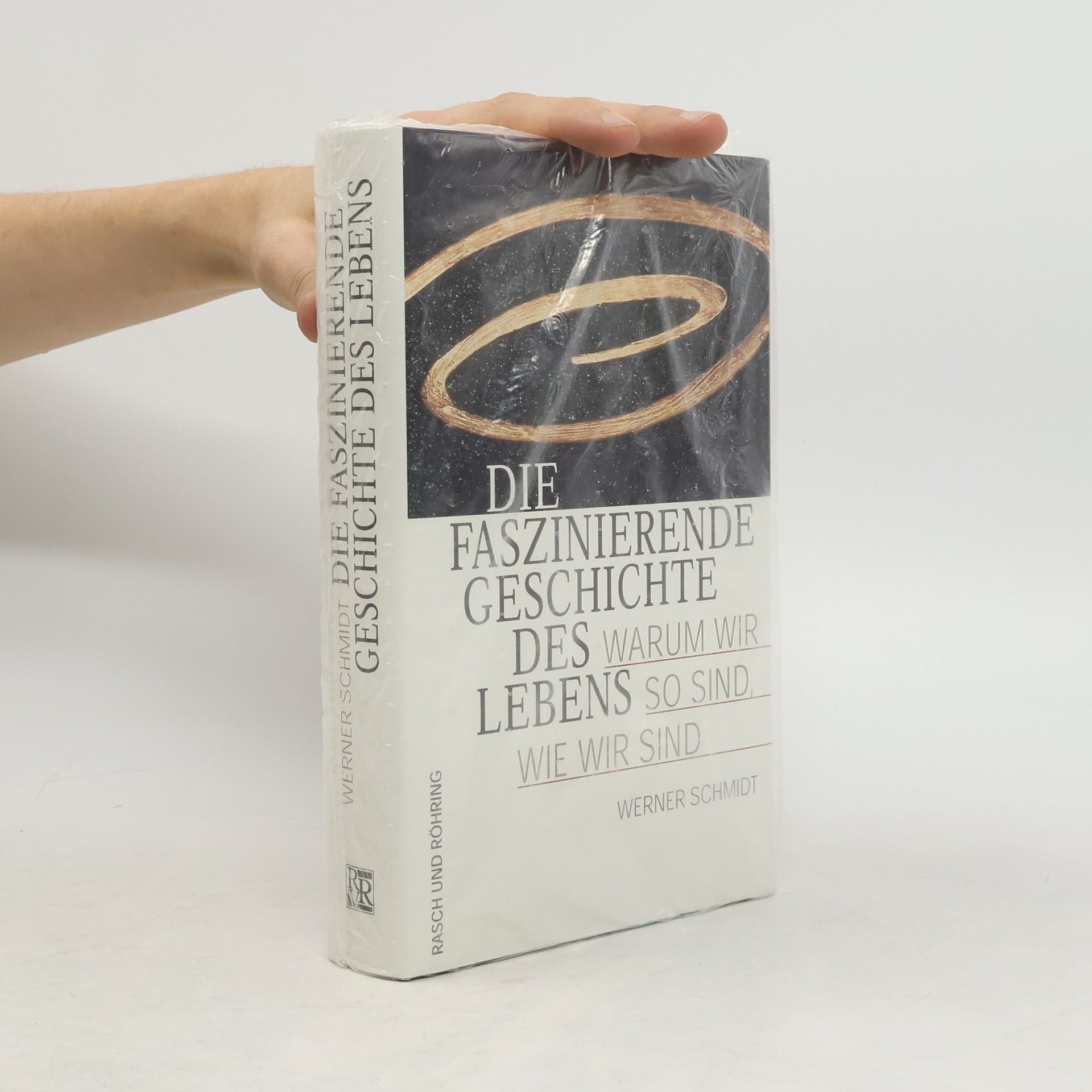 Werner Schmidt-Hieber Die faszinierende Geschichte des Lebens
