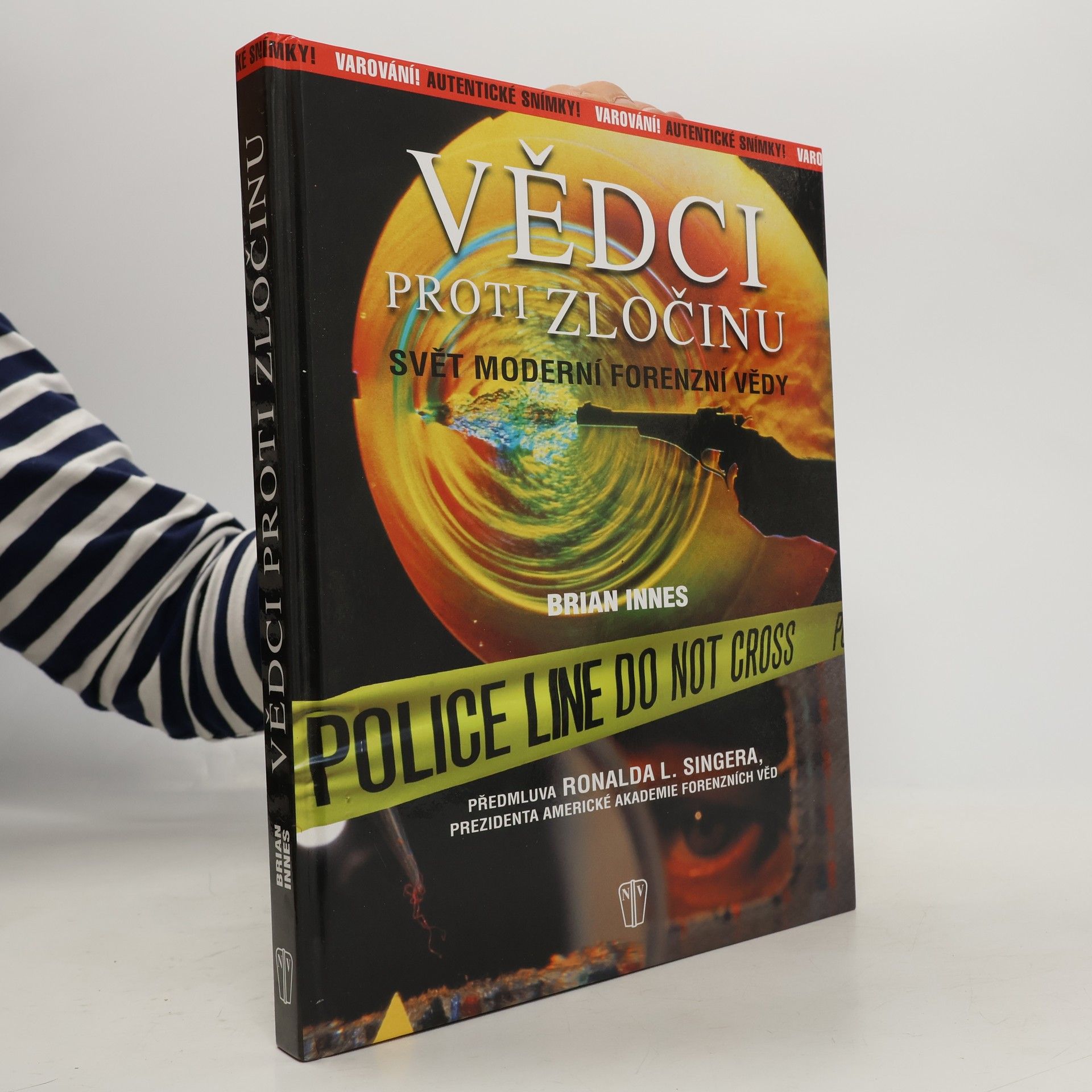 Vědci proti zločinu: Svět moderní forenzní vědy