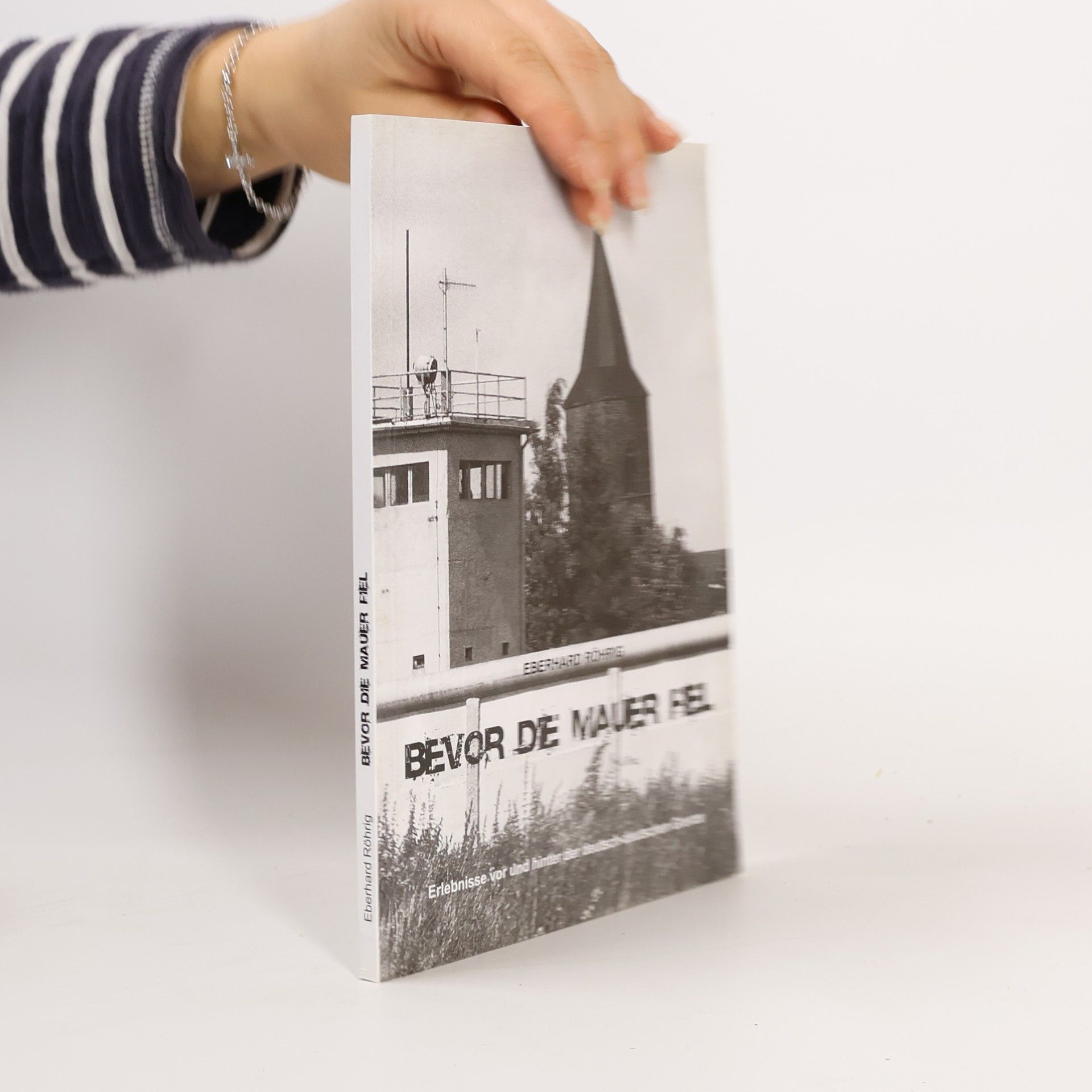 Bevor die Mauer fiel