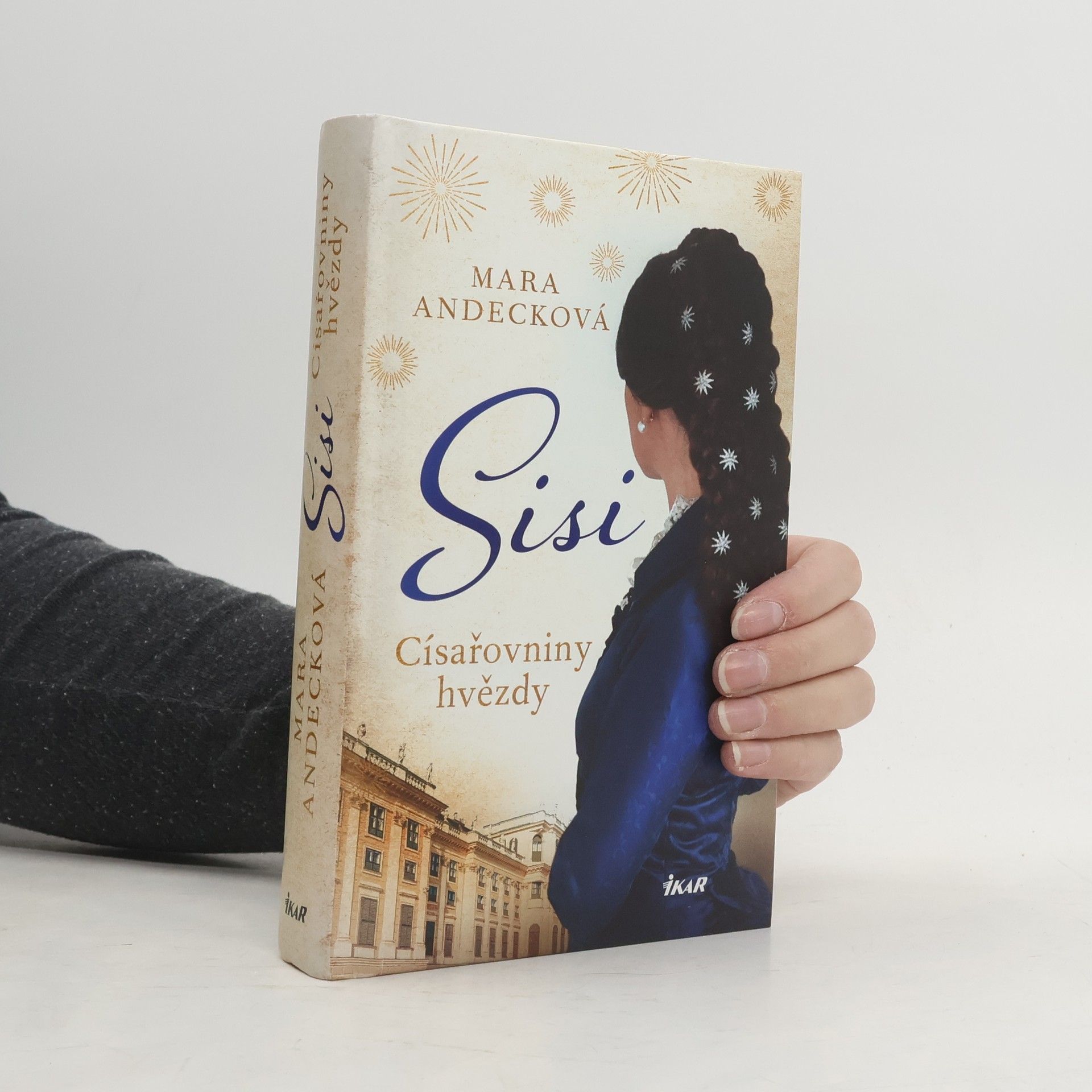 Zlata Kufnerová Sisi : císařovniny hvězdy