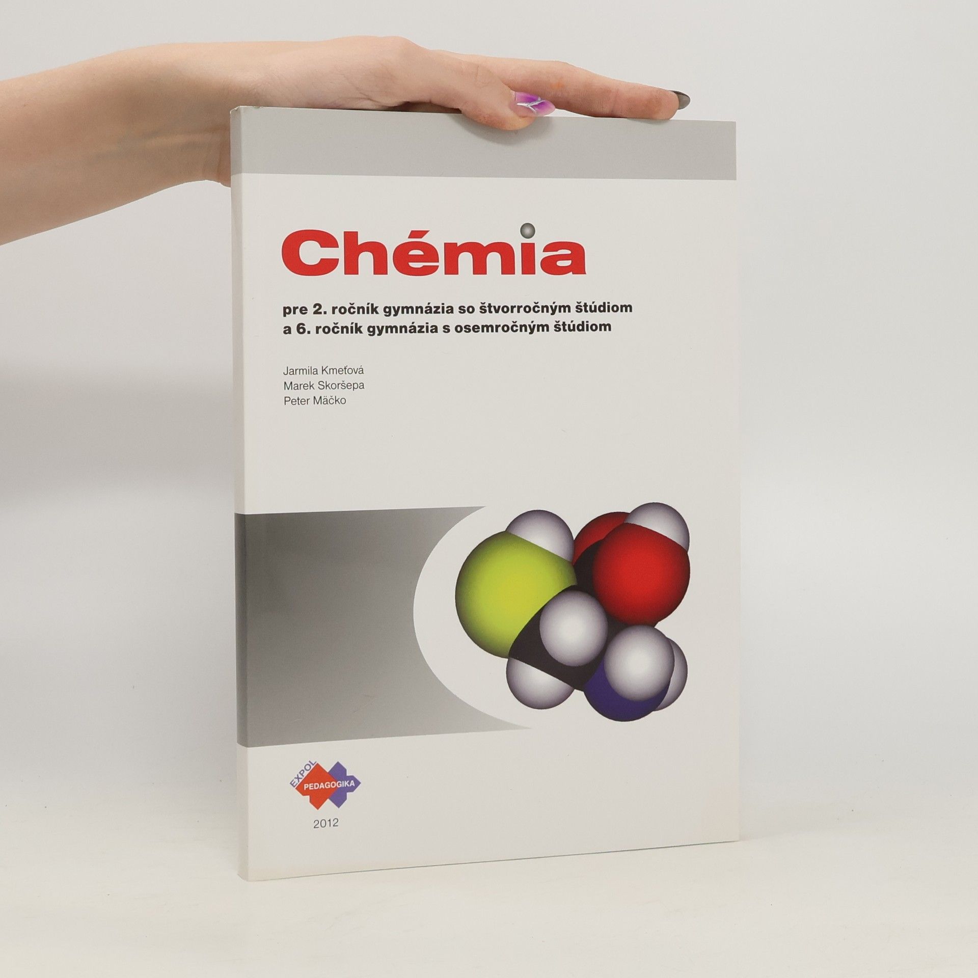 Chémia pre 2. ročník gymnázia so štvorčoným štúdiom a 6. ročník gymnázia s osemročným štúdiom
