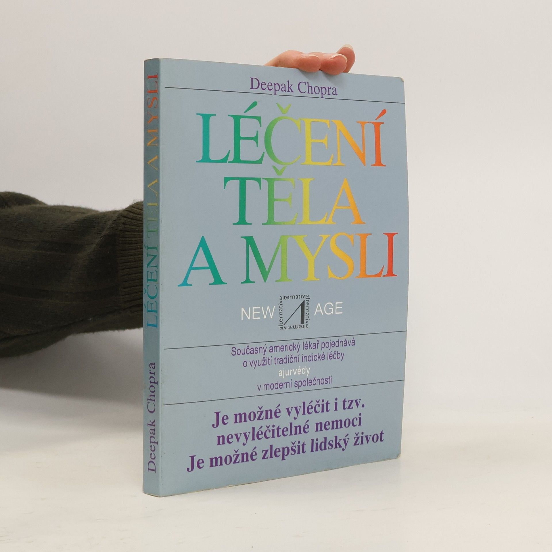 Deepak Chopra Léčení těla a mysli
