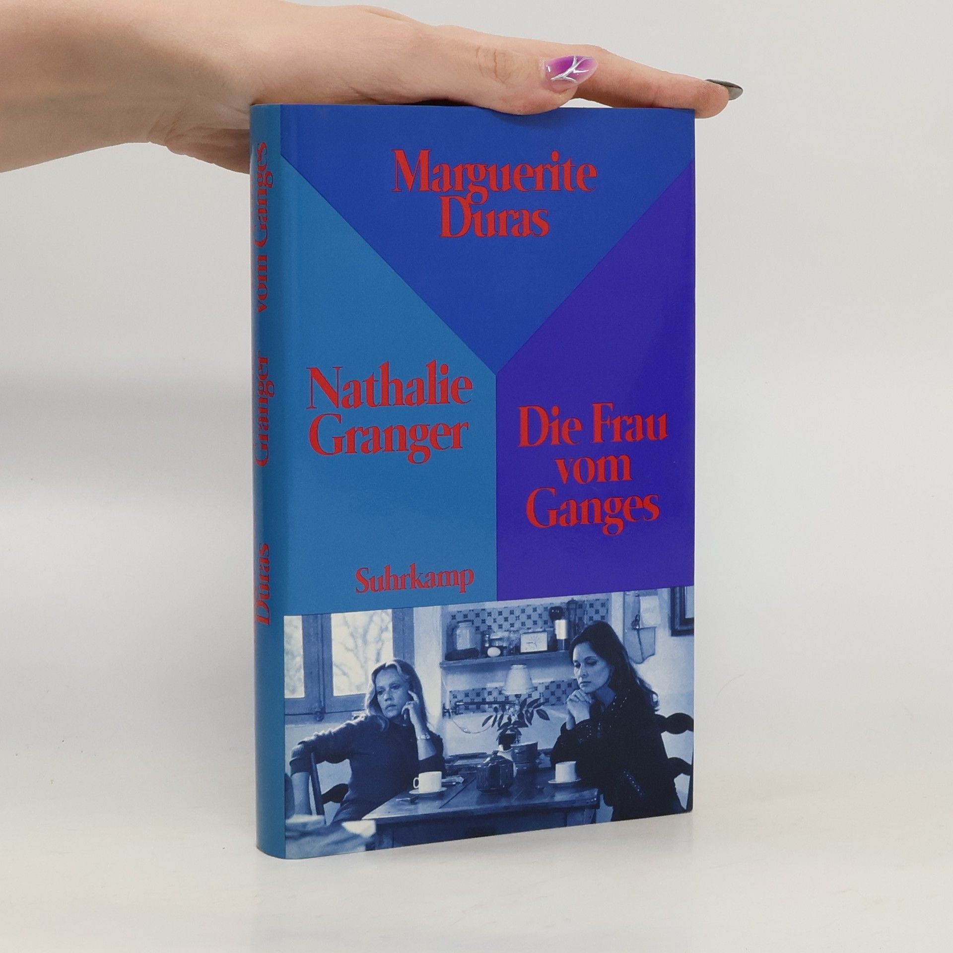 Marguerite Duras Nathalie Granger. Die Frau vom Ganges