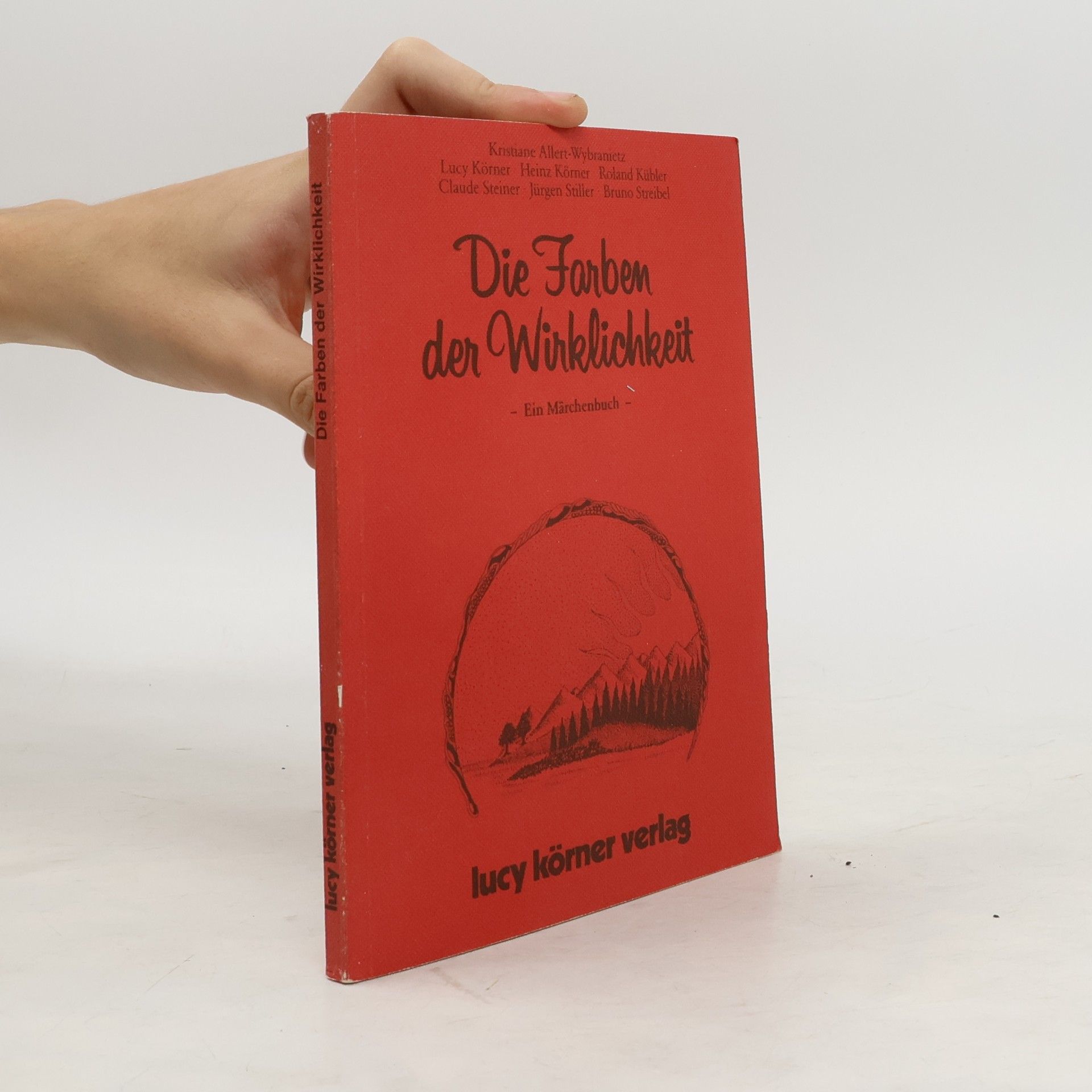 Heinz Körner Die Farben der Wirklichkeit