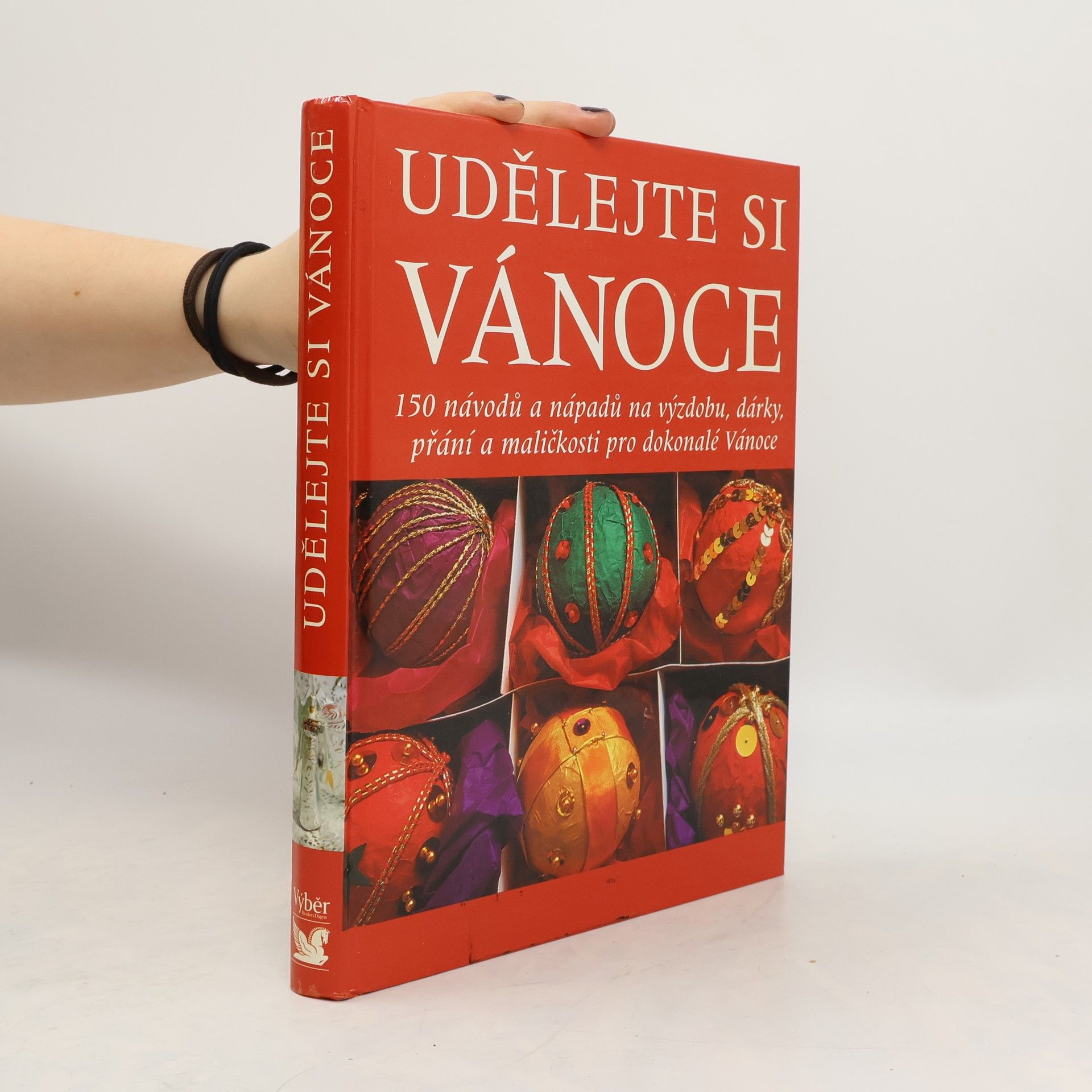 Kateřina Kofroňová Udělejte si Vánoce. 150 návodů a nápadů na výzdobu, dárky, přání a maličkosti pro dokonalé Vánoce