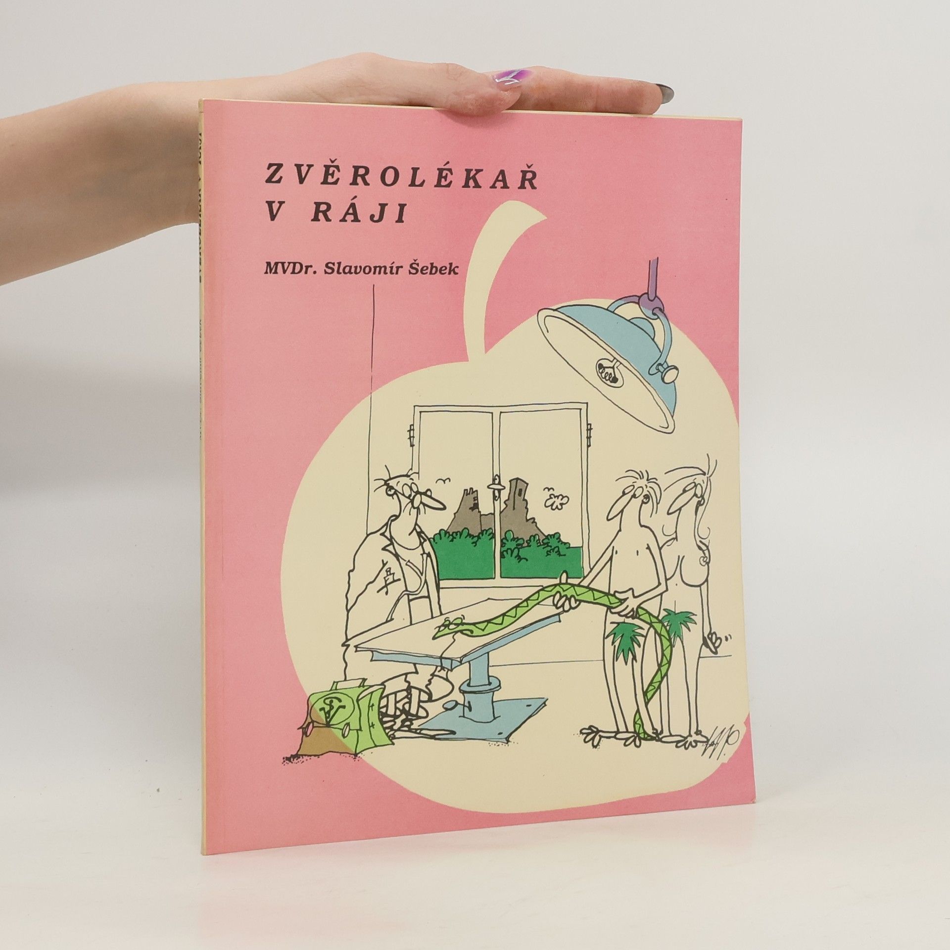 Slavomír Šebek Zvěrolékař v ráji