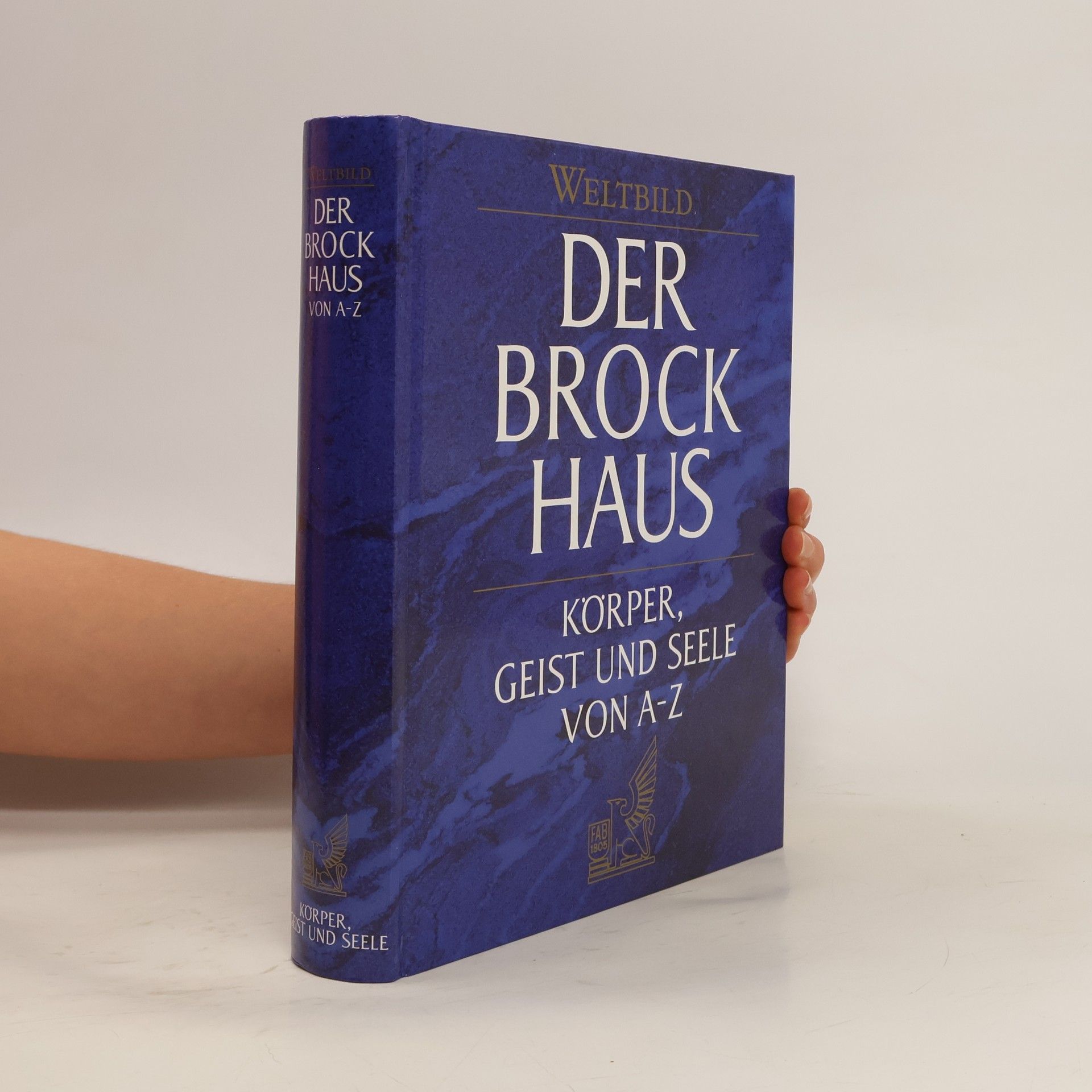 Brockhaus, Körper, Geist und Seele von A - Z