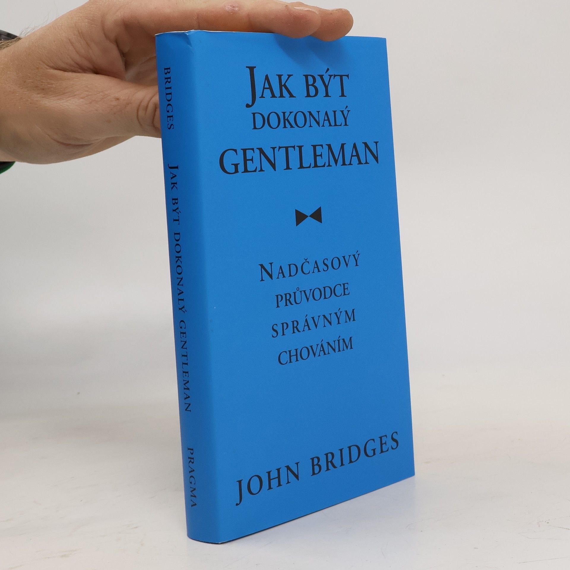 Jak být dokonalý gentleman: Nadčasový průvodce správným chováním