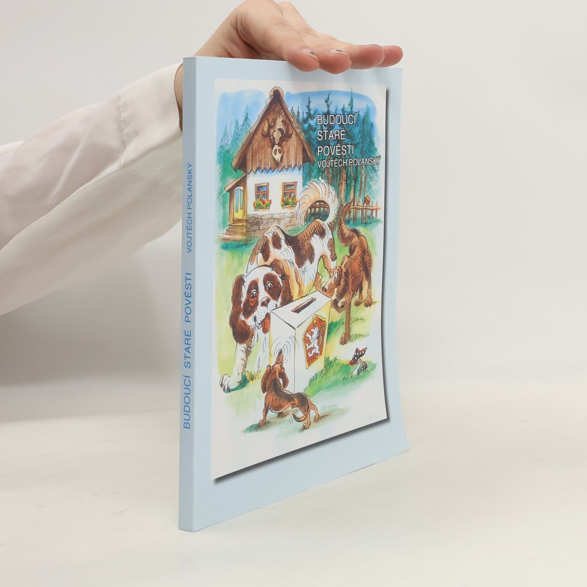 Vojtěch Polanský Budoucí staré pověsti