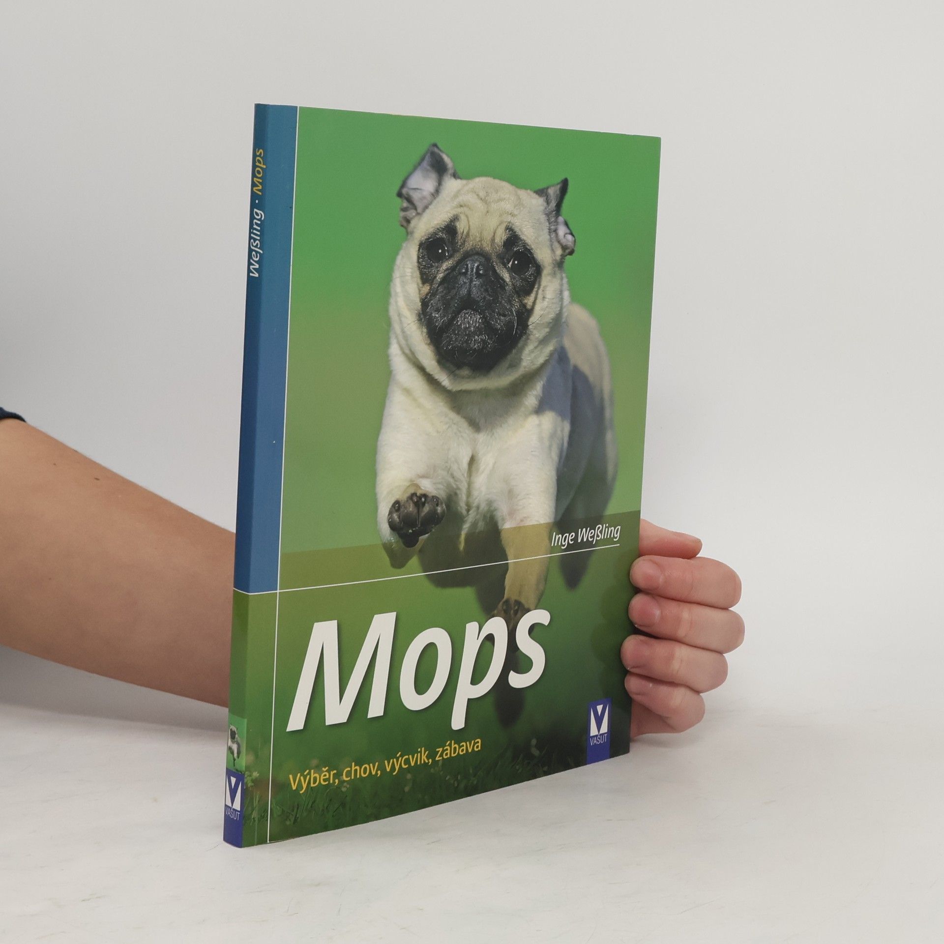 Inge Weßling Mops - výběr, chov, výcvik, zábava