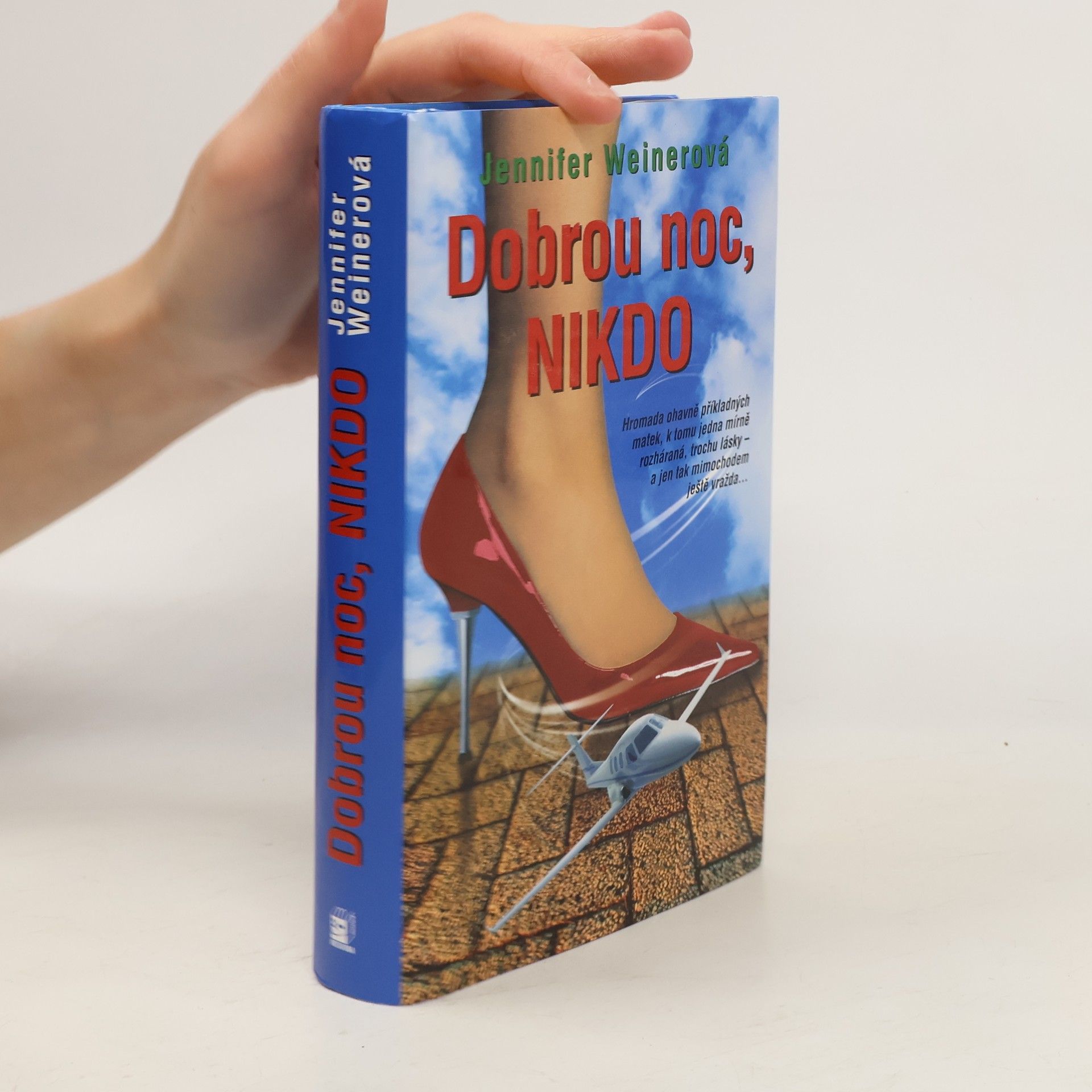 Jennifer Weiner Dobrou noc, Nikdo