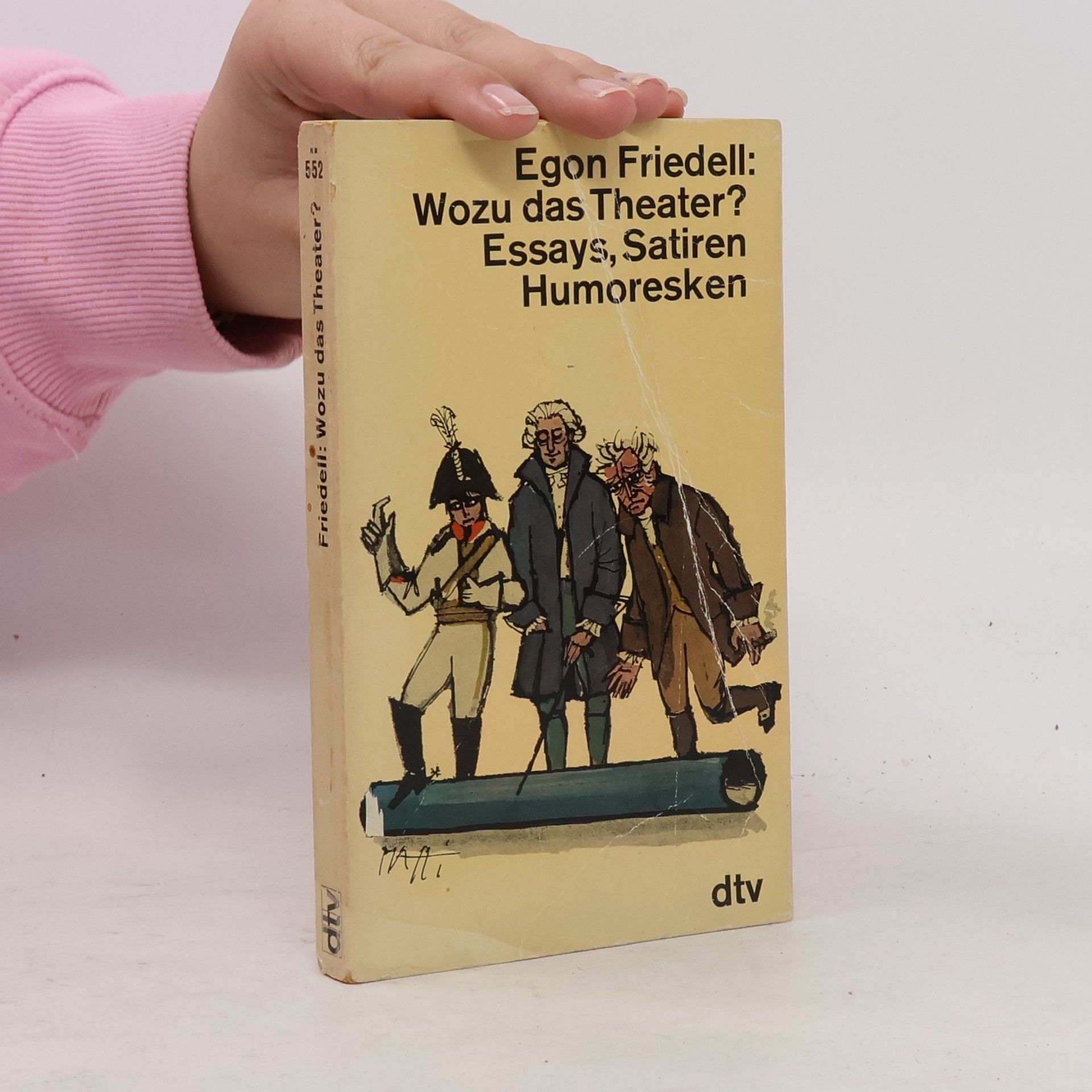 Egon Friedell Wozu das Theater?