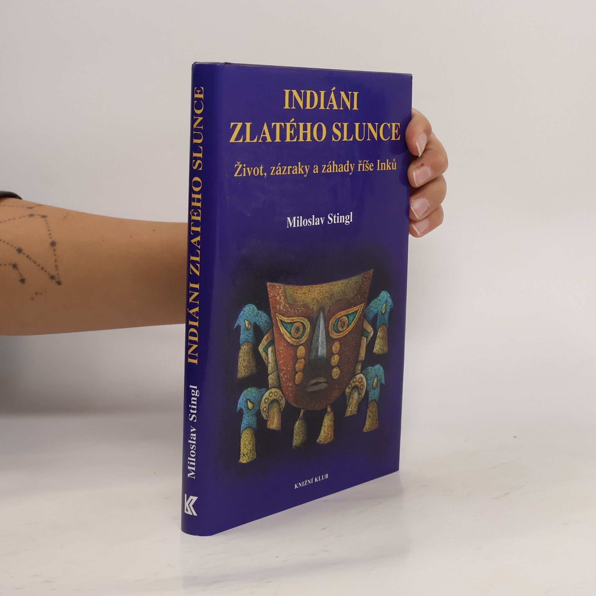 Miloslav Stingl Indiáni zlatého Slunce