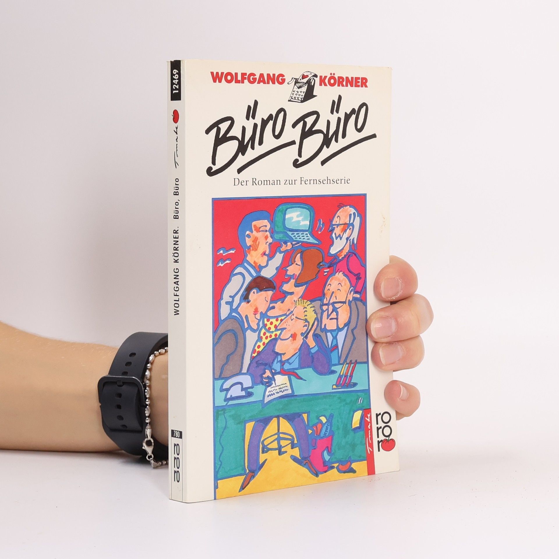 Wolfgang Körner Büro, Büro. Der Roman zur Fernsehserie