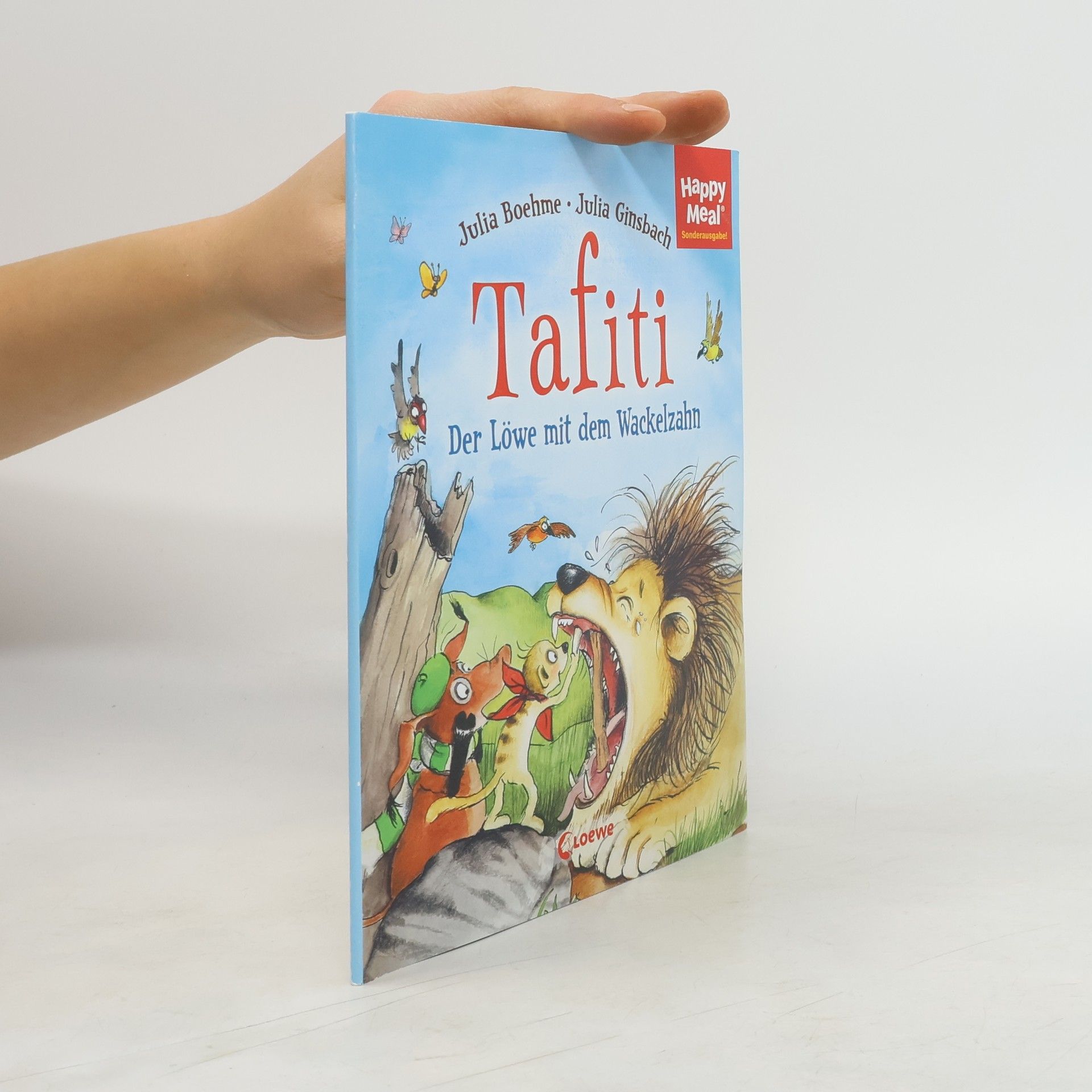 Julia Boehme Tafiti. Der Löwe mit dem Wackelzahn