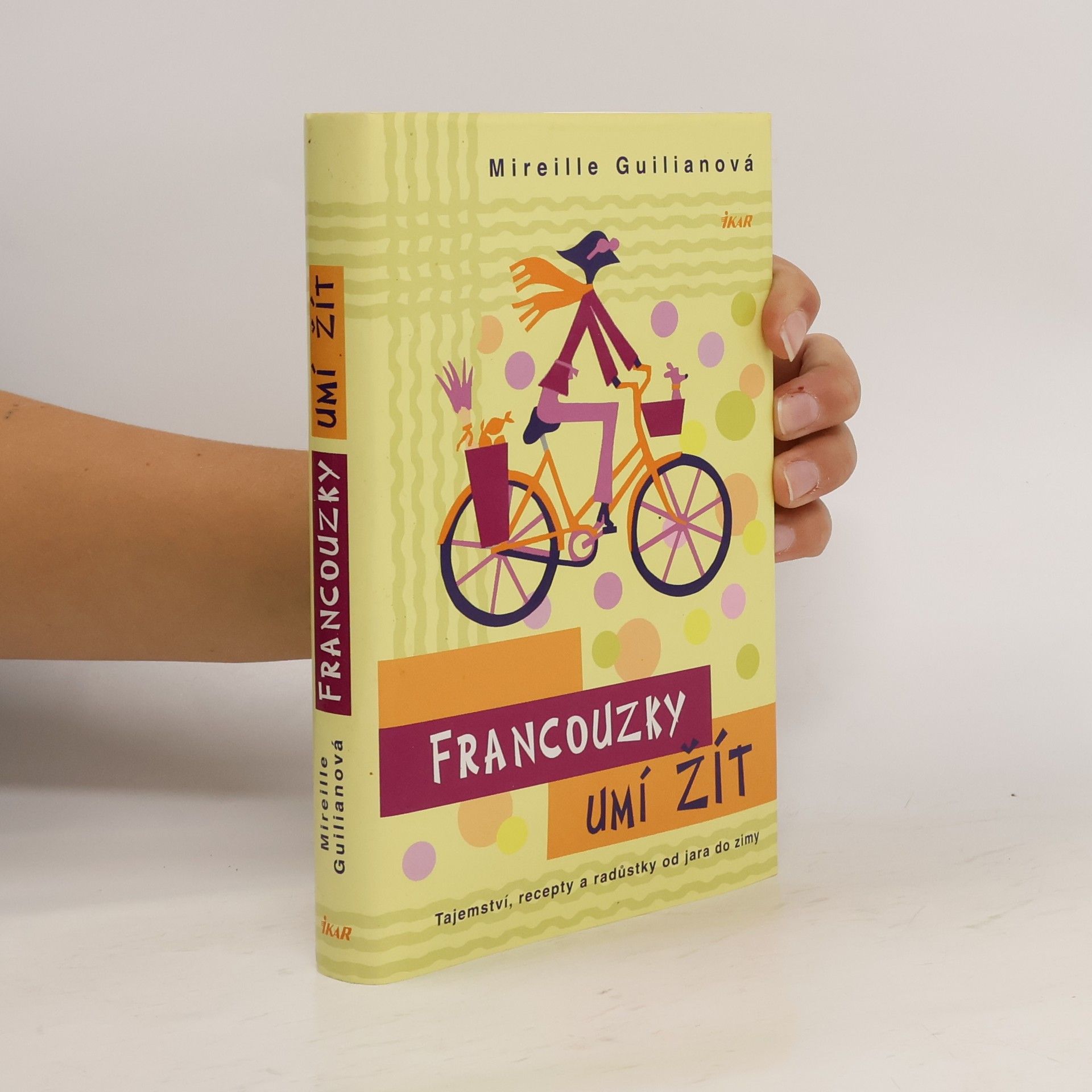 Mireille Guiliano Francouzky umí žít