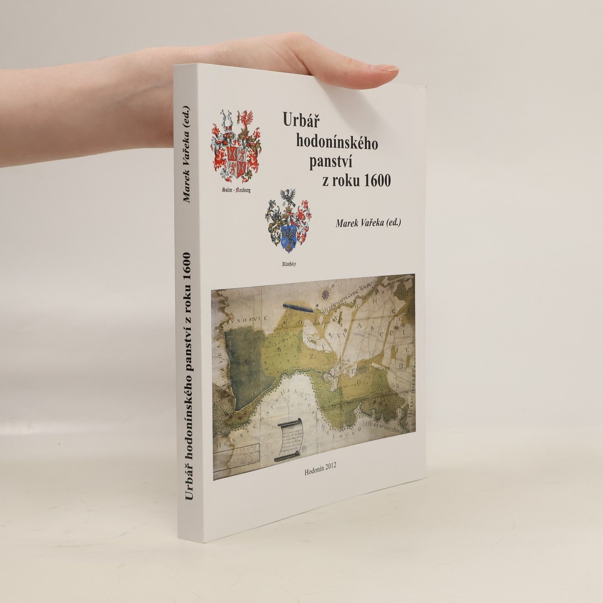 Marek Vařeka Urbář hodonínského panství z roku 1600