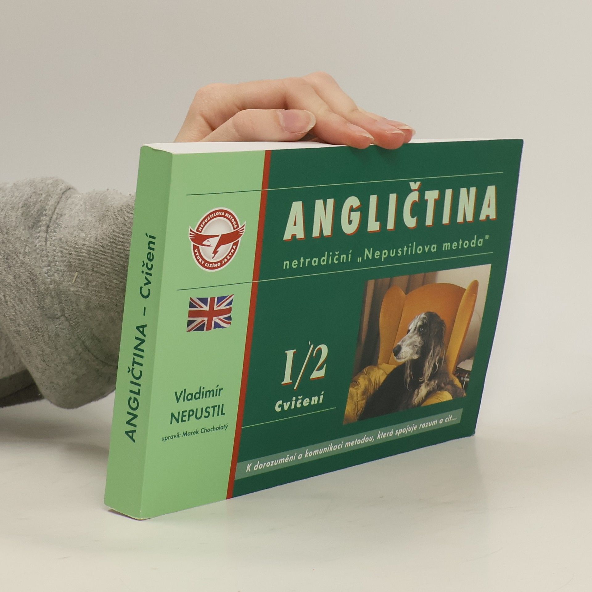 Angličtina - intenzivní kurz: netradiční "Nepustilova metoda. I. díl, 2. část