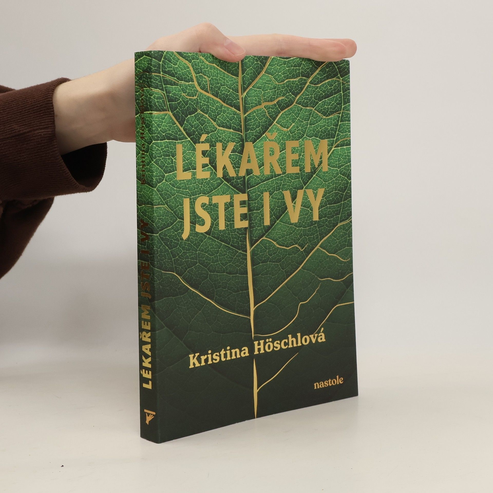 Kristina Höschlová Lékařem jste i vy