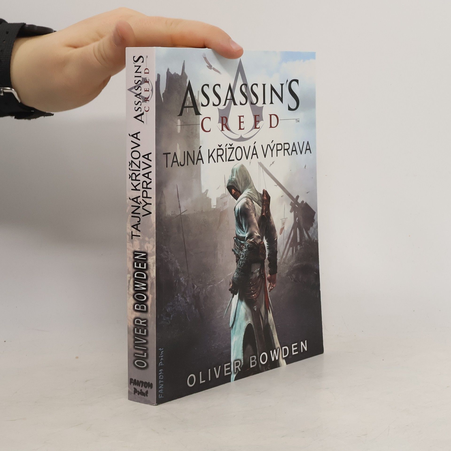 Oliver Bowden Assassin's creed. Tajná křížová výprava