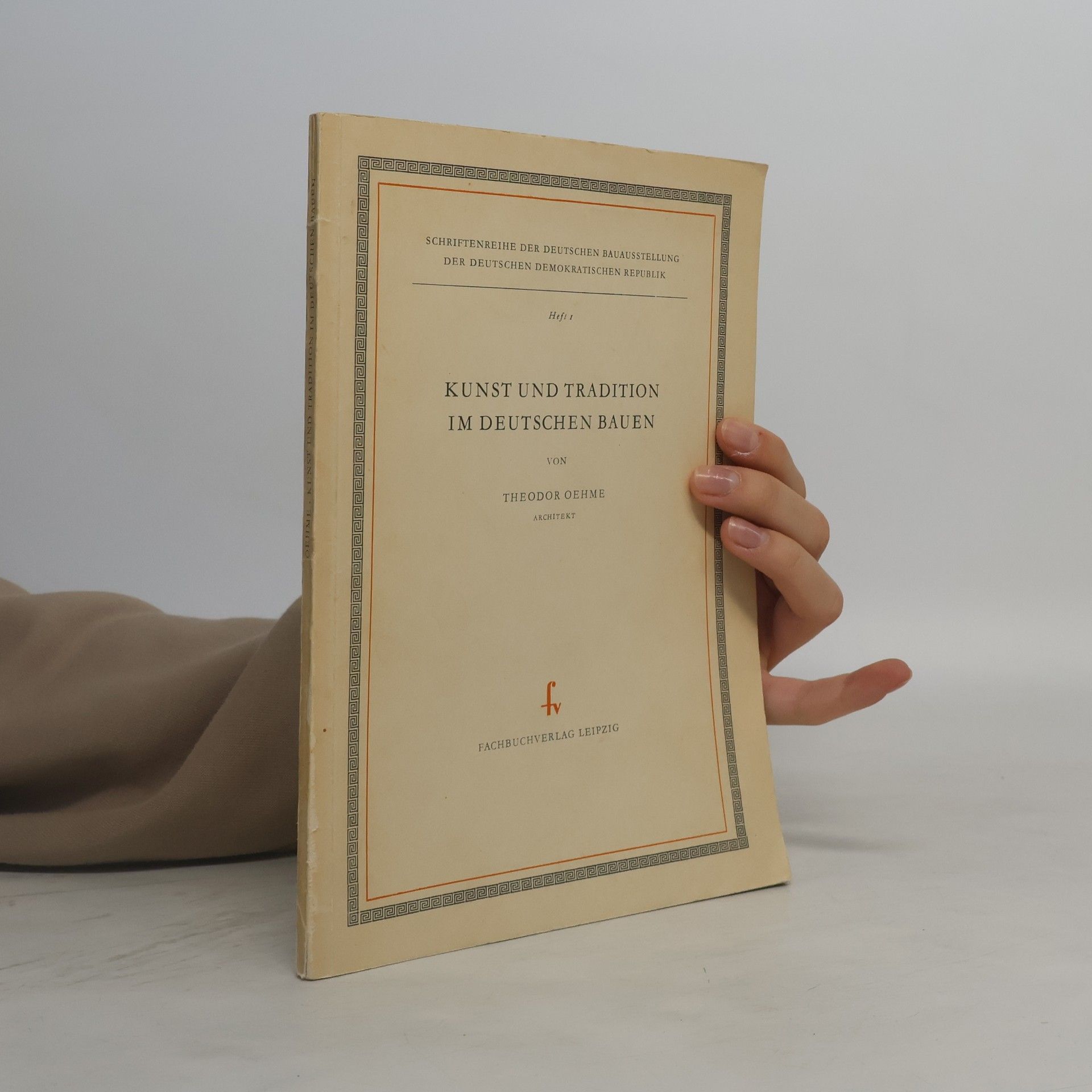 Theodor Oehme Kunst und Tradition im deutschen Bauen