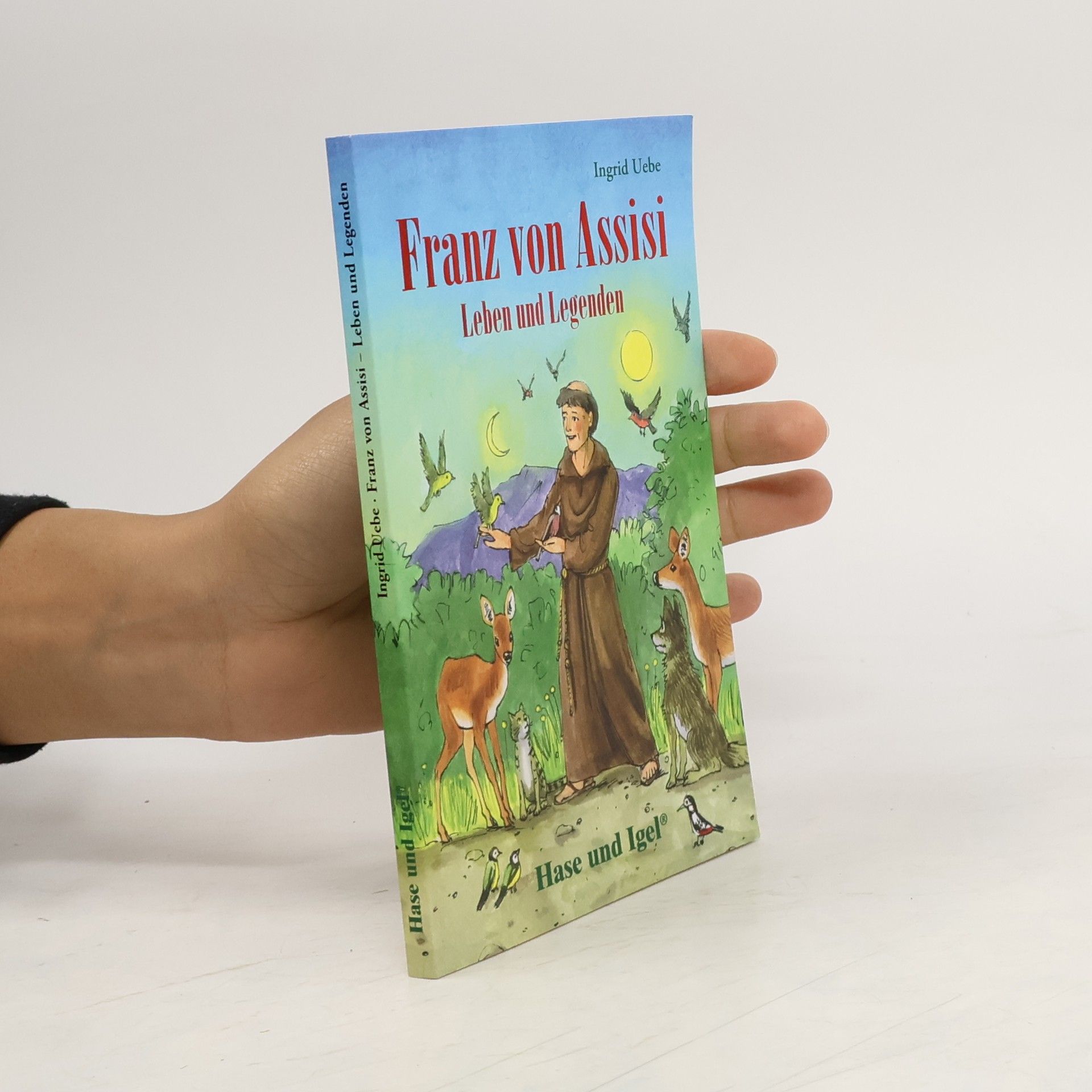 Ingrid Uebe Franz von Assisi - Leben und Legenden, Schulausgabe